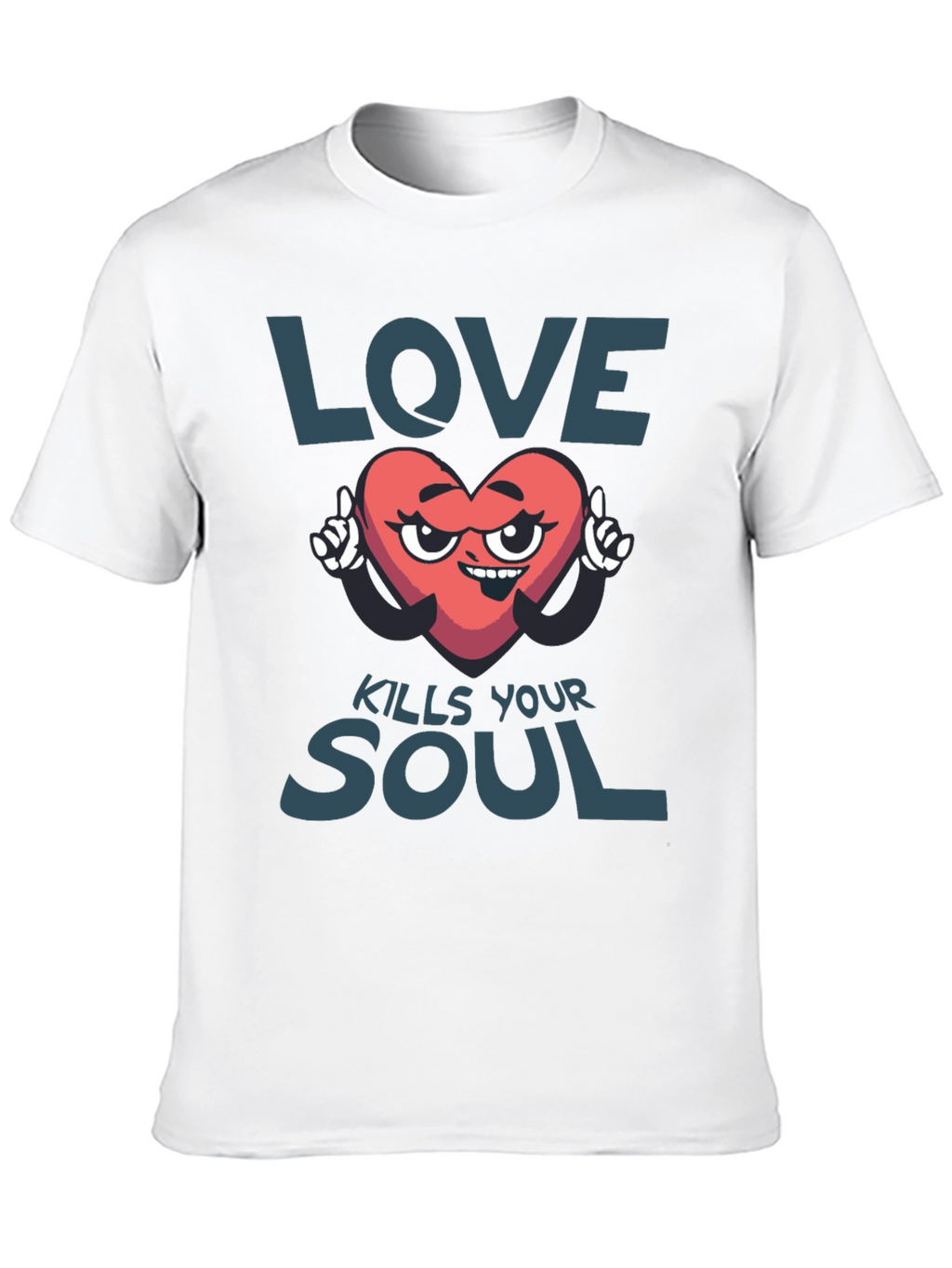 Love Kills Your Soul Graphic T-Shirt