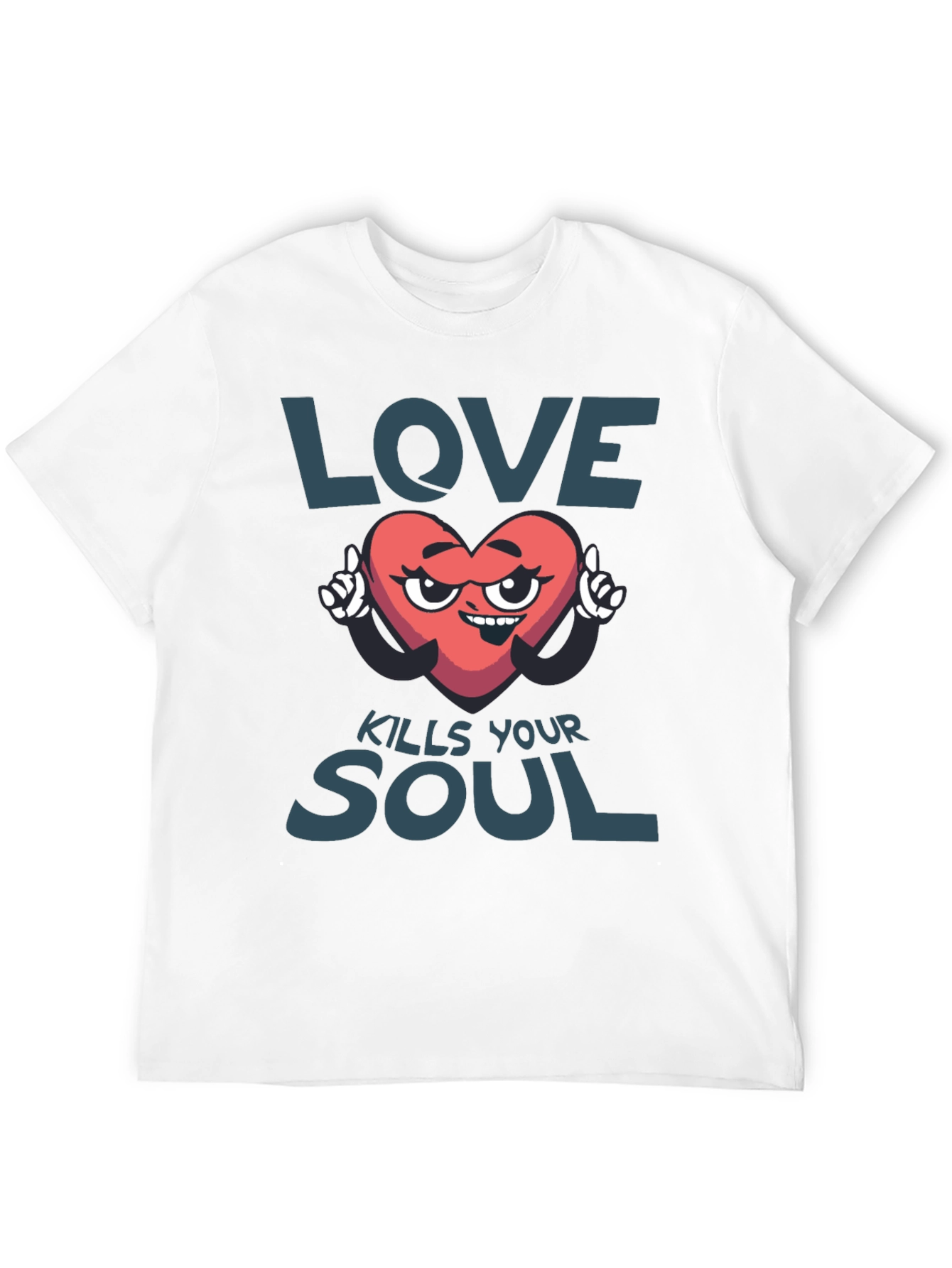 Love Kills Your Soul Graphic T-Shirt