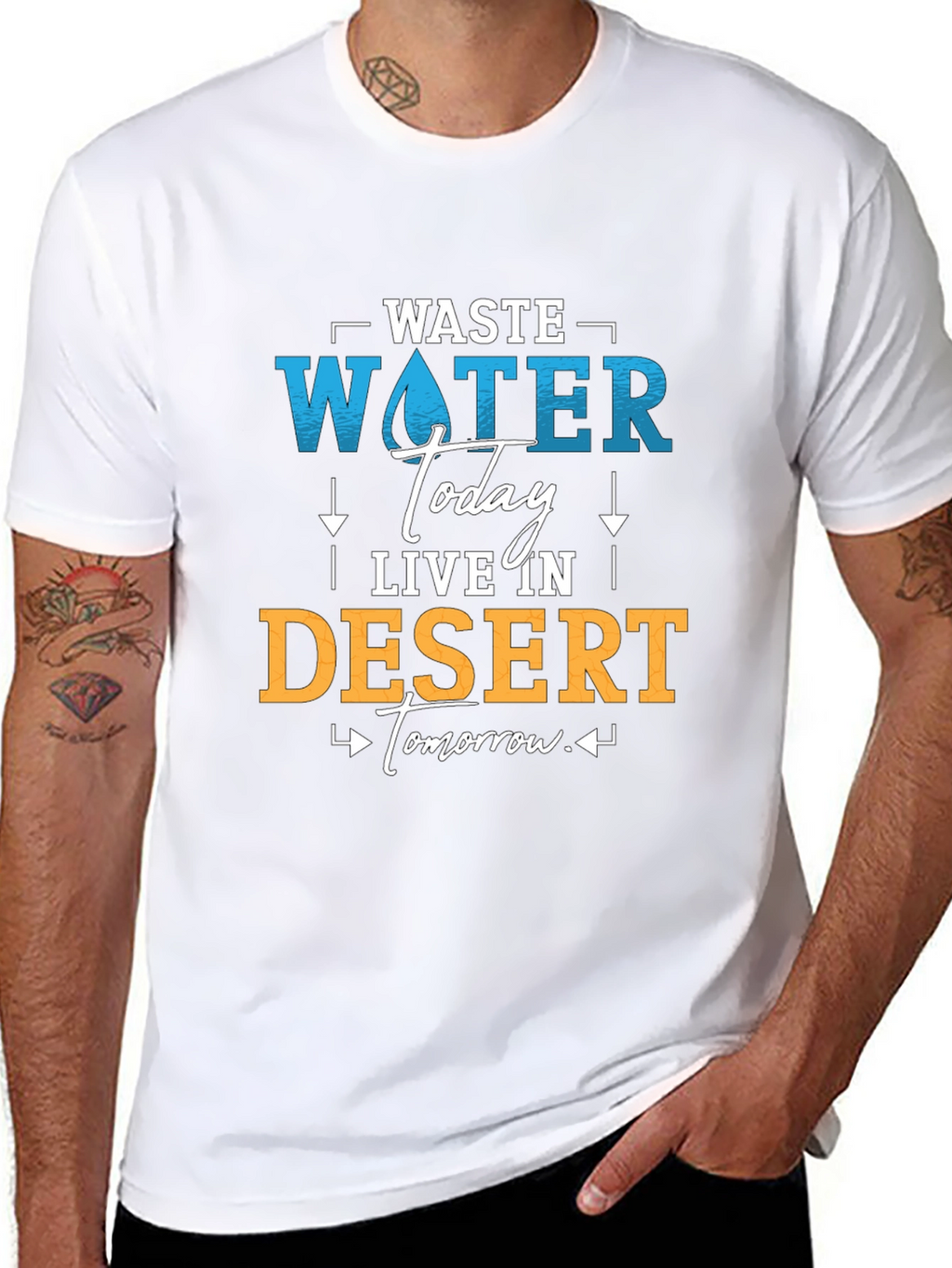 Waste Water Today T-Shirt - Save Water Live Better