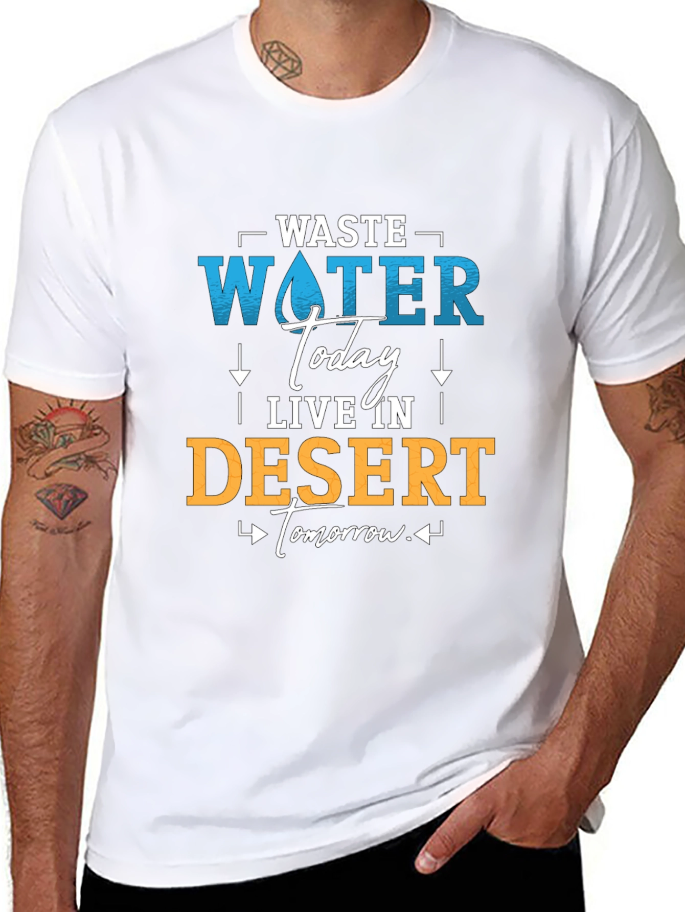 Waste Water Today T-Shirt - Save Water Live Better