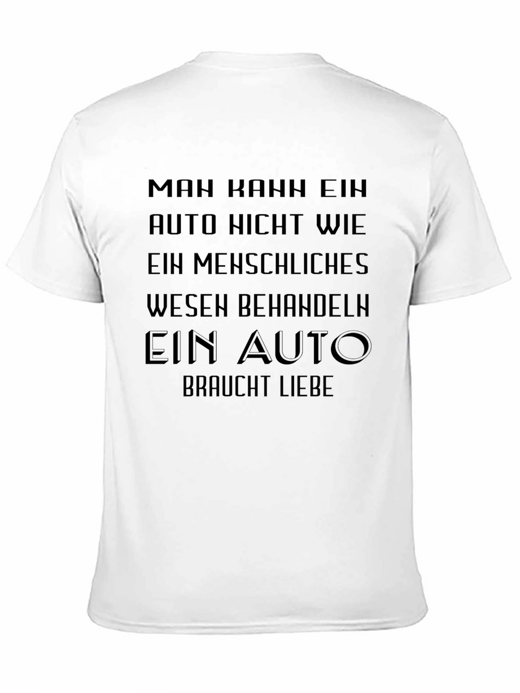Man Kann Ein Auto Shirt - Car Lover Tee