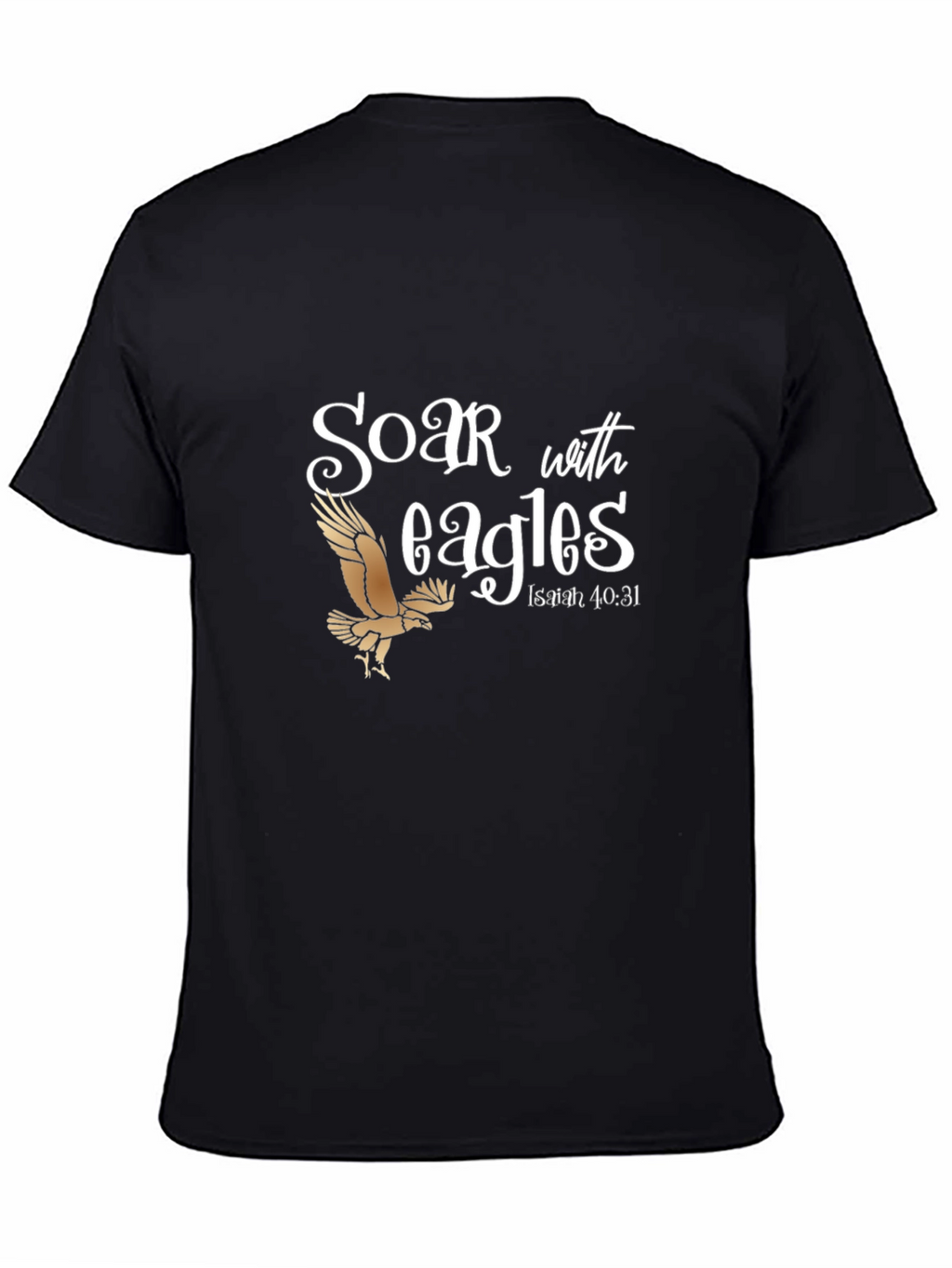 Soar with Eagles Graphic T-Shirt - Isaiah 40:31