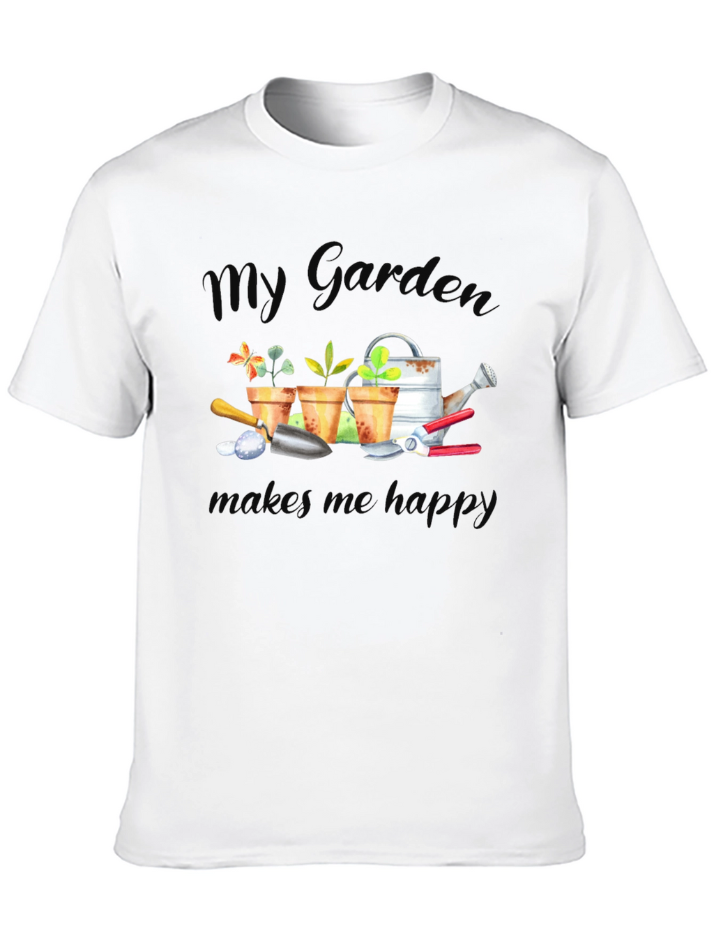 My Garden Makes Me Happy T-Shirt