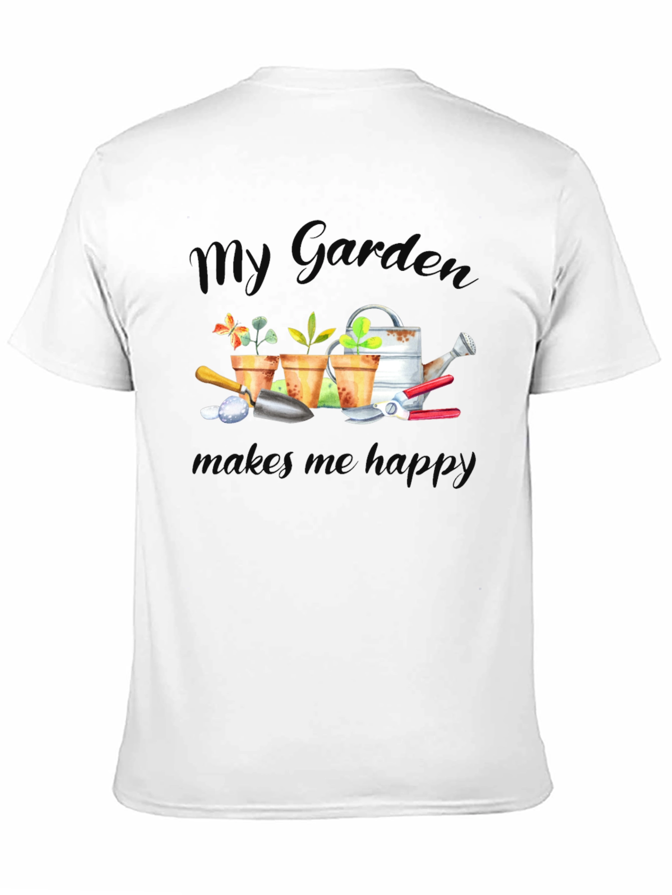 My Garden Makes Me Happy T-Shirt