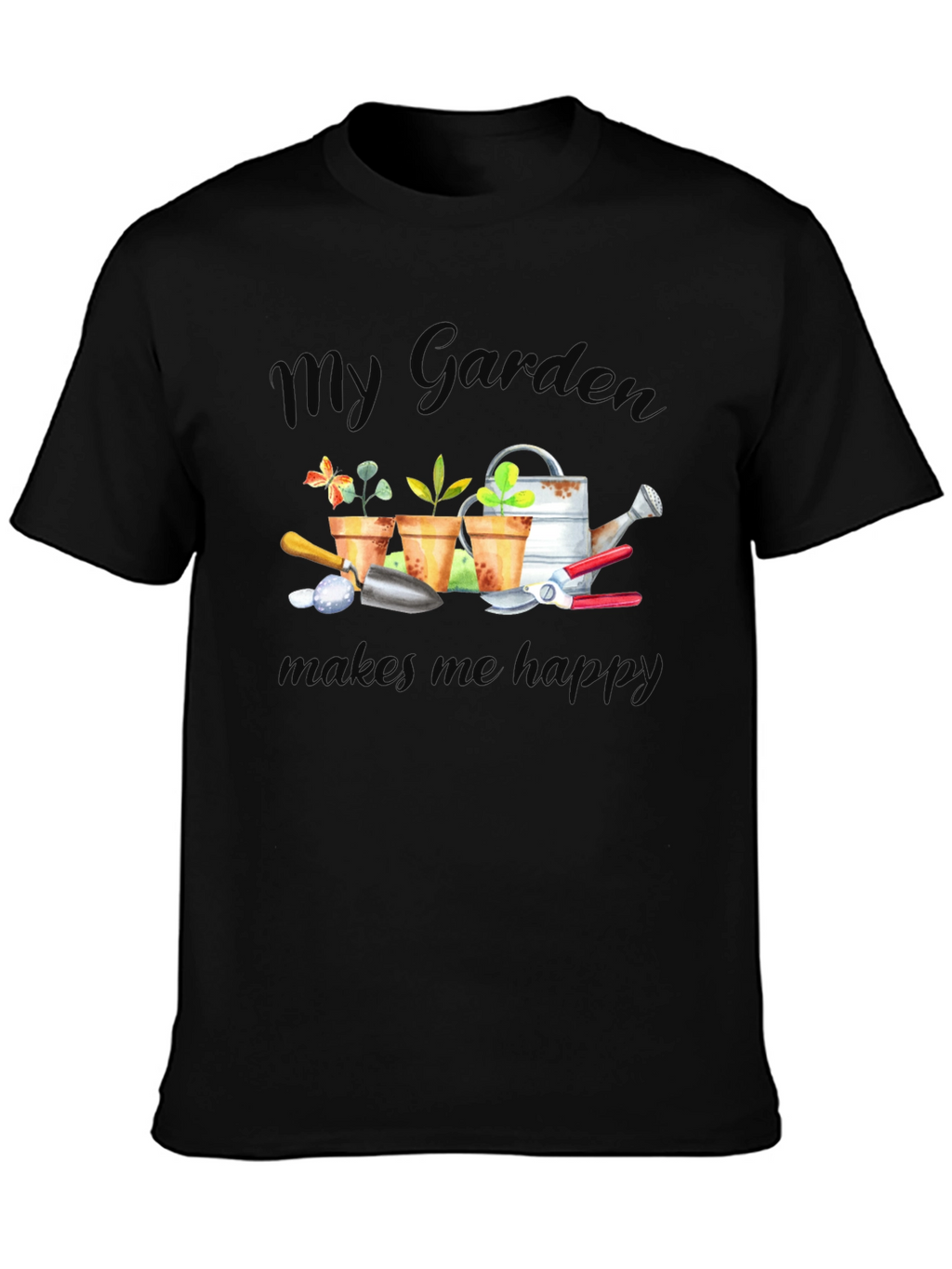 My Garden Makes Me Happy T-Shirt