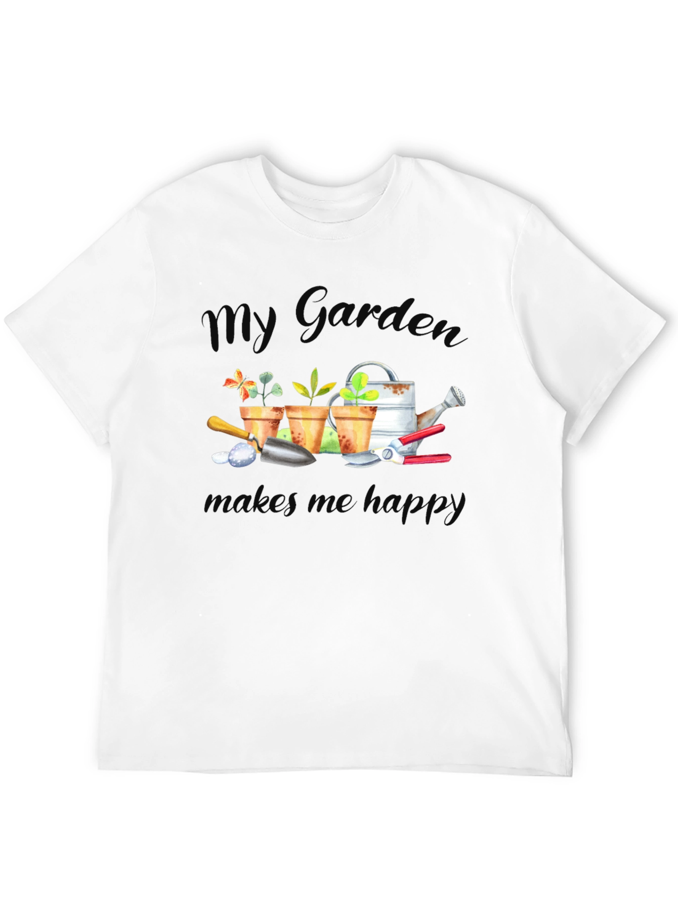 My Garden Makes Me Happy T-Shirt