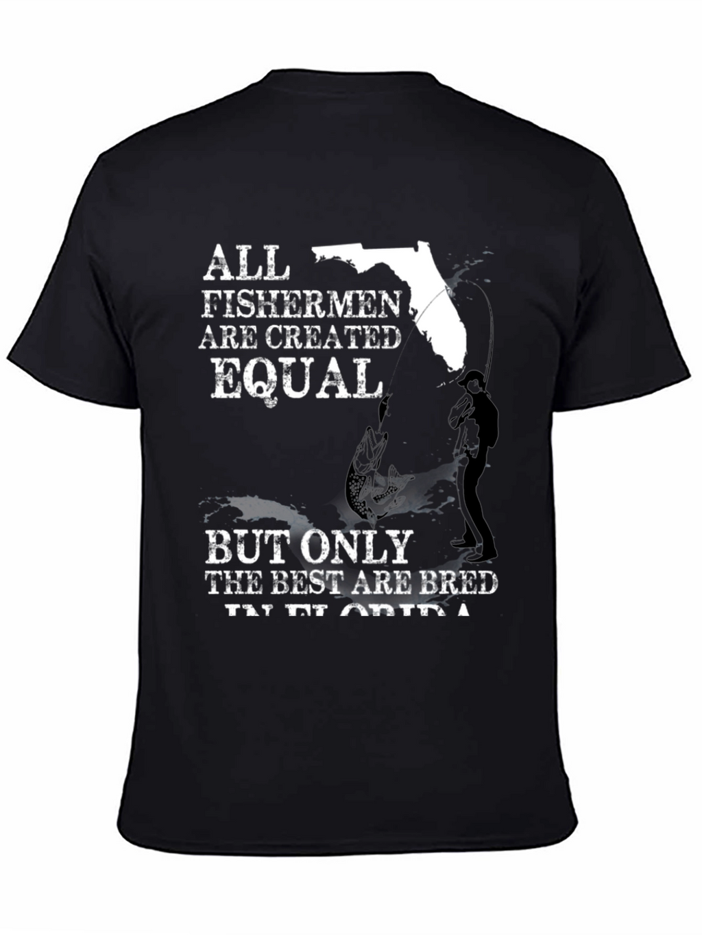 Florida Fishermen T-Shirt - All Fishermen Are Equal