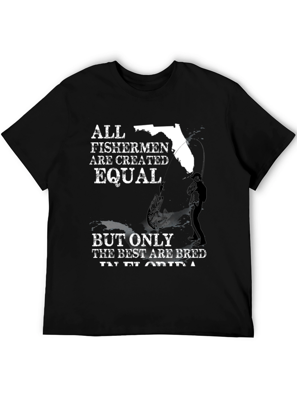 Florida Fishermen T-Shirt - All Fishermen Are Equal