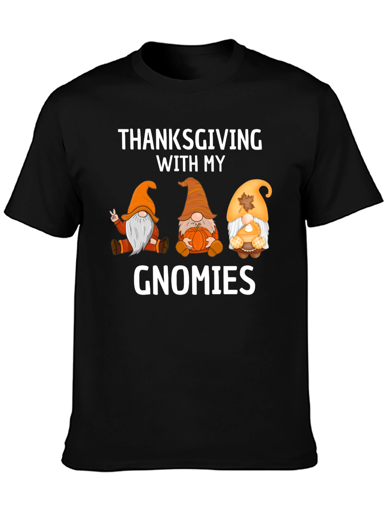 Thanksgiving With My Gnomies T-Shirt