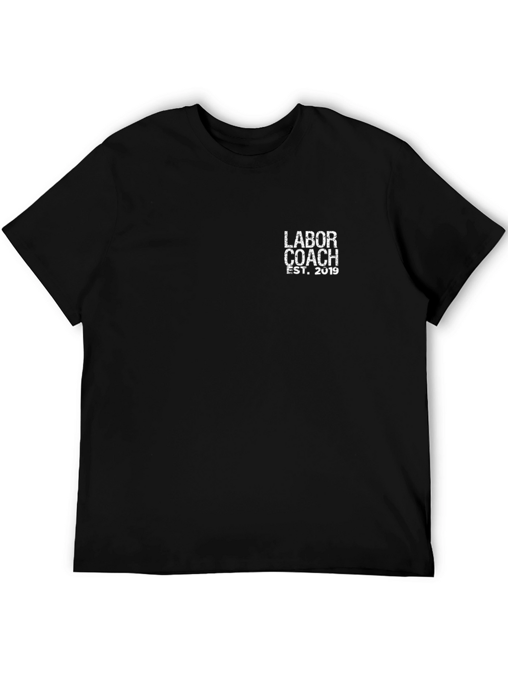 Labor Coach Est. 2019 Black T-Shirt