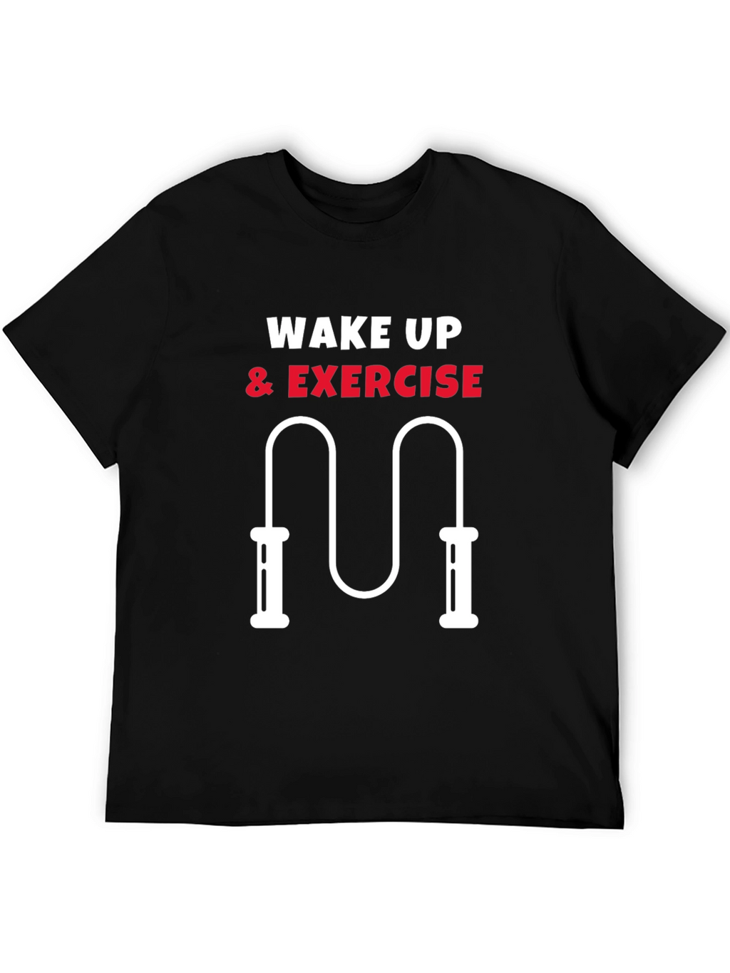 Wake Up & Exercise T-Shirt
