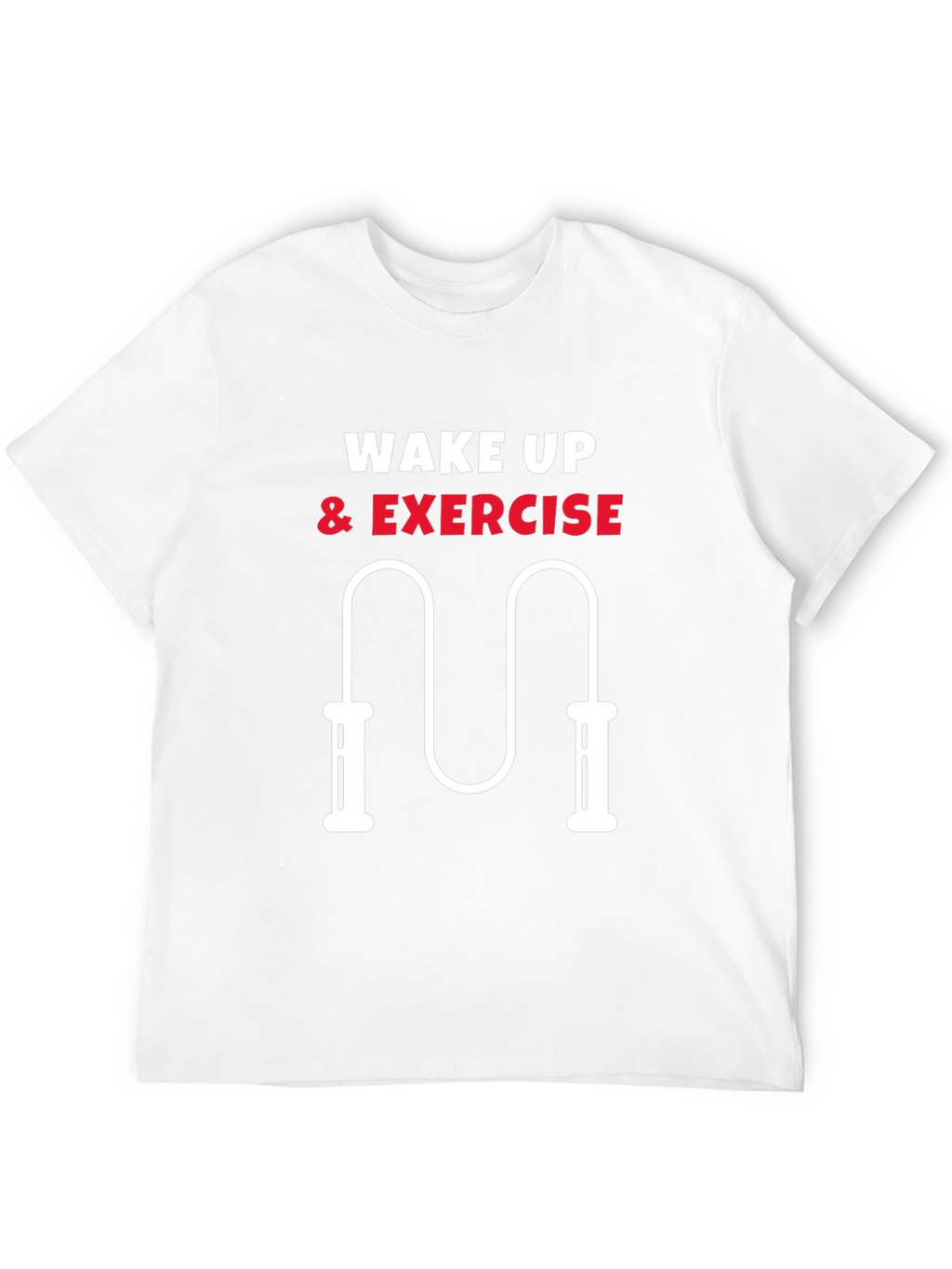 Wake Up & Exercise T-Shirt