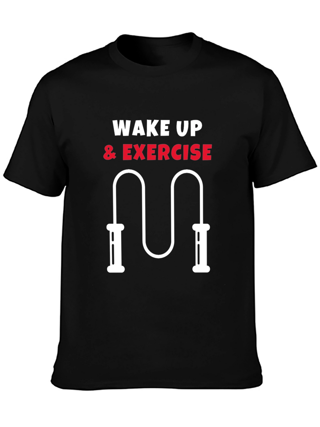 Wake Up & Exercise T-Shirt
