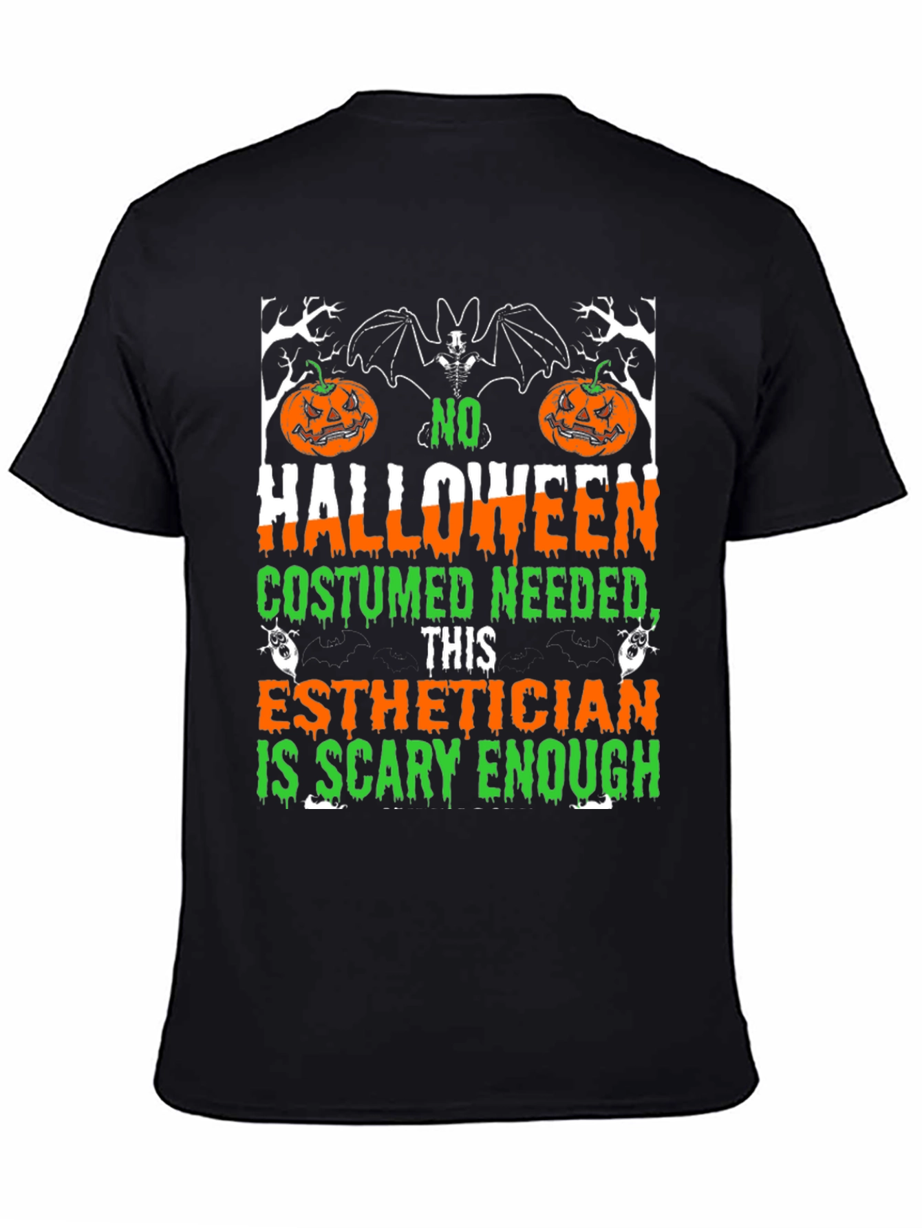Esthetician Halloween T-Shirt: Scary Enough Costume Tee