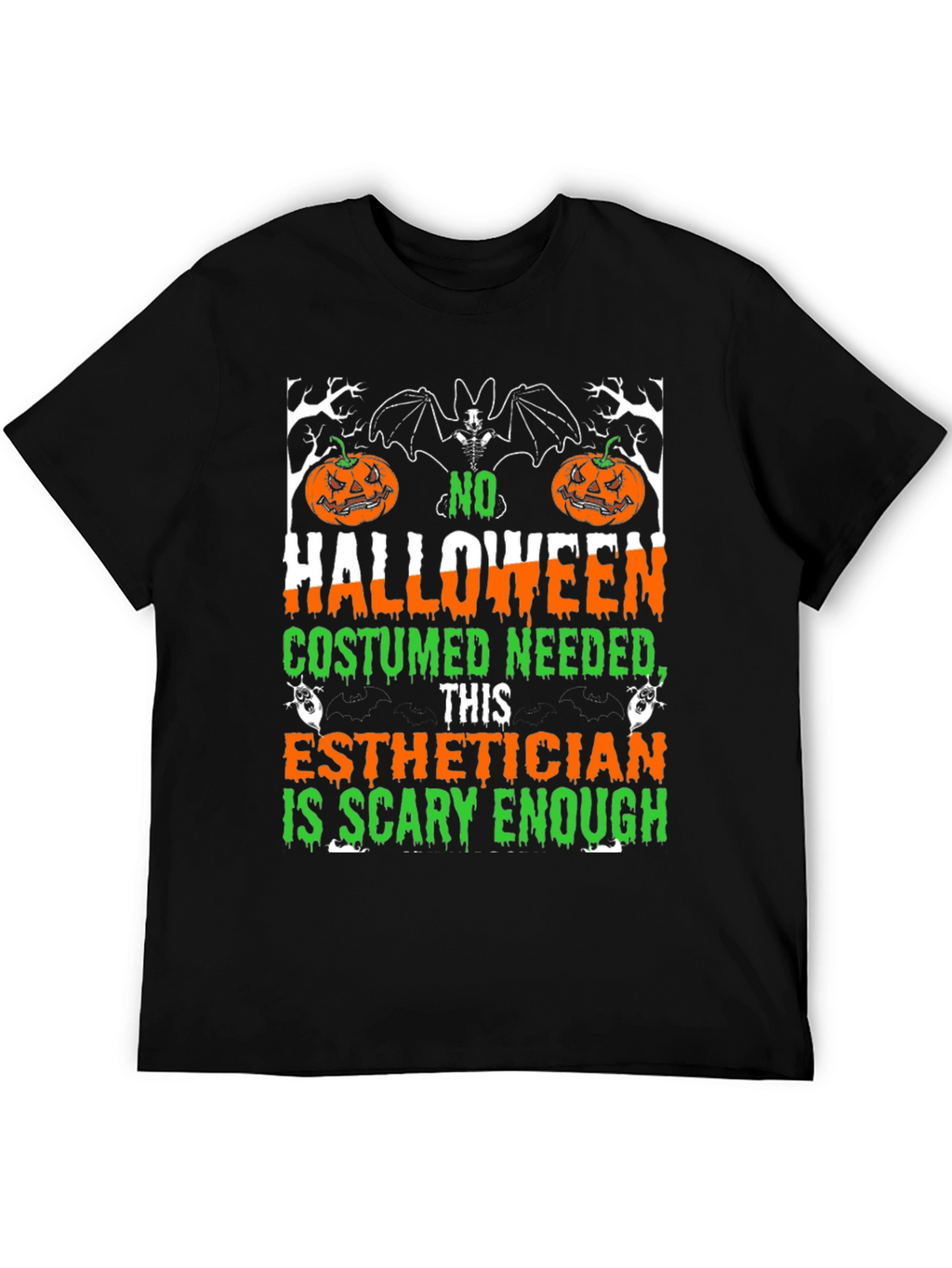 Esthetician Halloween T-Shirt: Scary Enough Costume Tee