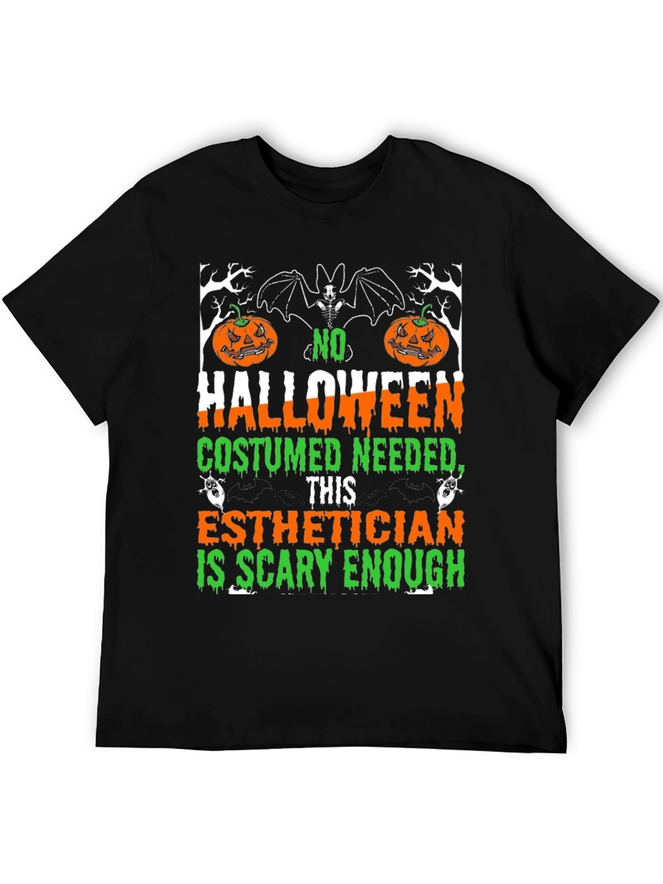 Esthetician Halloween T-Shirt: Scary Enough Costume Tee