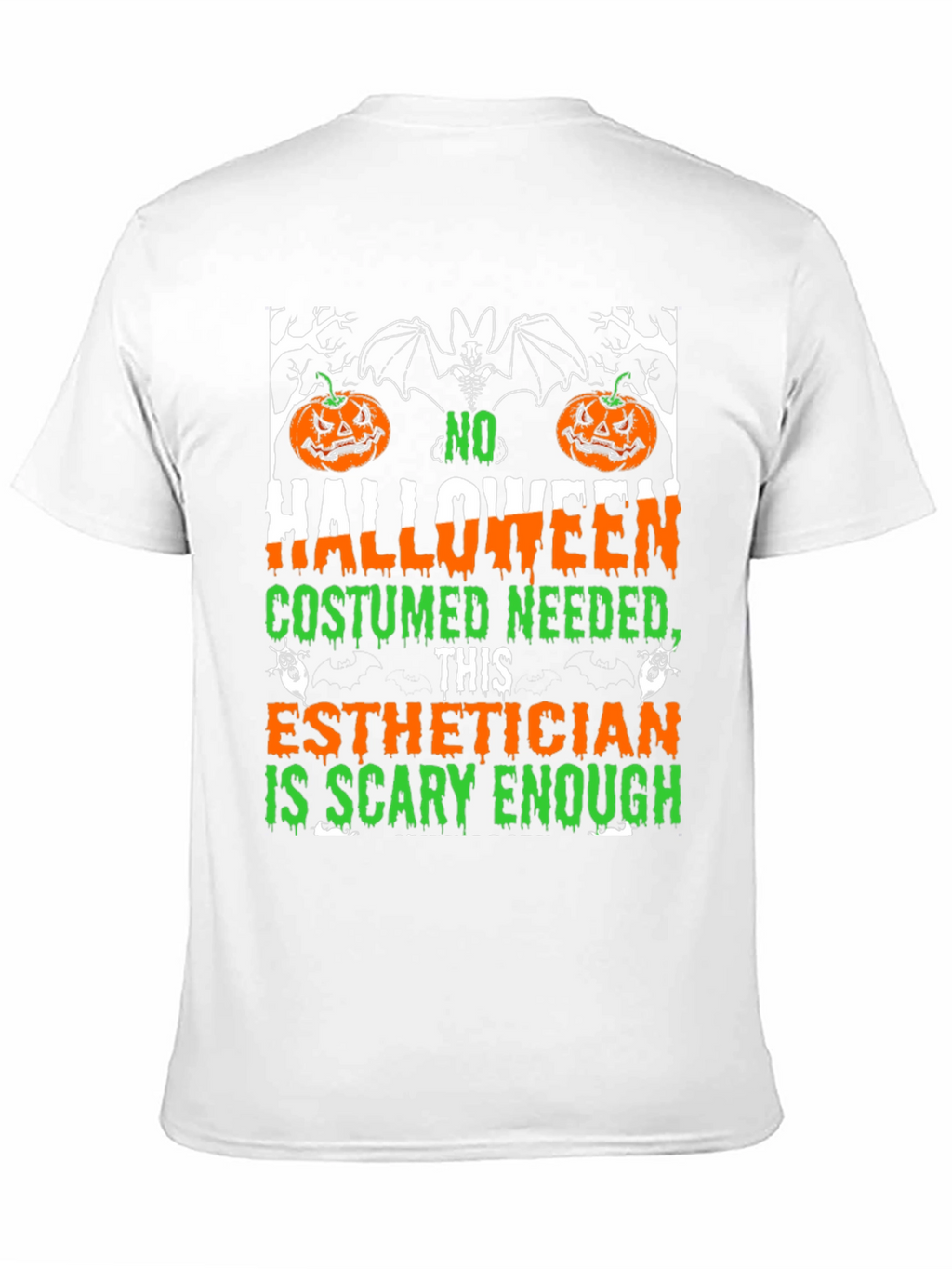 Esthetician Halloween T-Shirt: Scary Enough Costume Tee