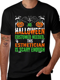 Esthetician Halloween T-Shirt: Scary Enough Costume Tee