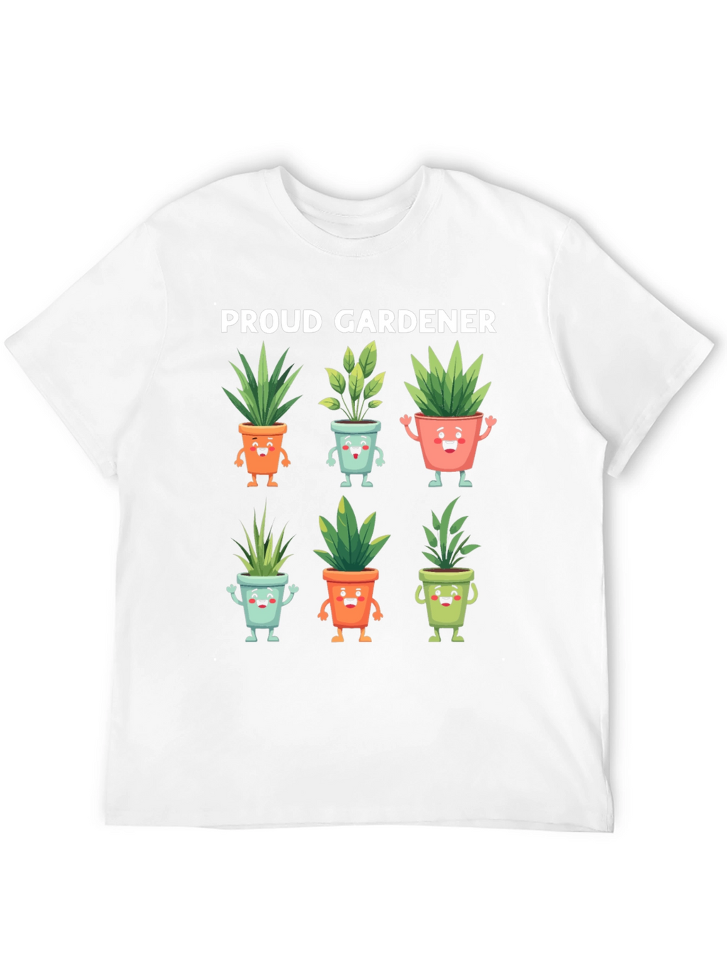 Proud Gardener T-Shirt with Cute Potted Plants