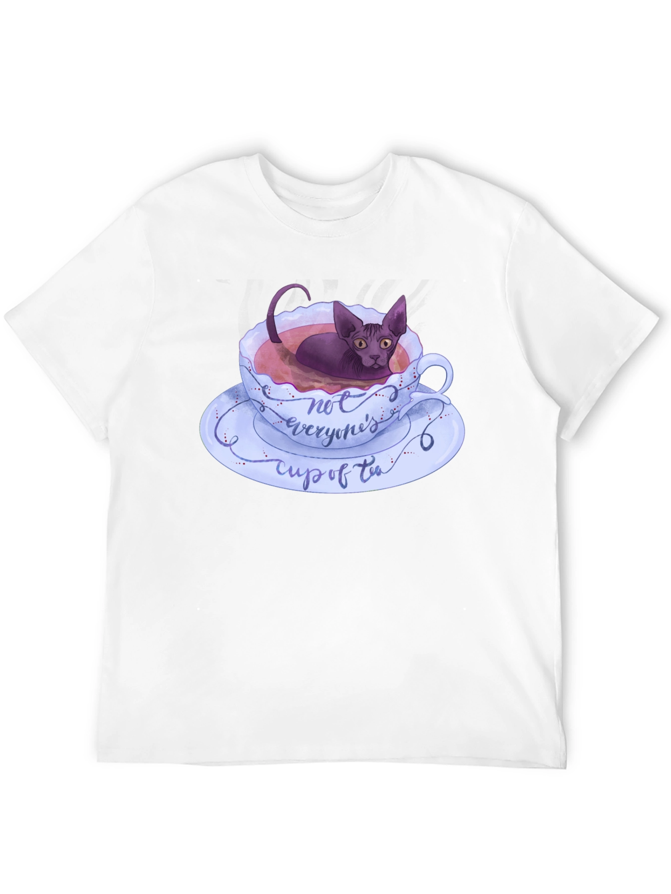 Not Everyones Cup of Tea T-Shirt