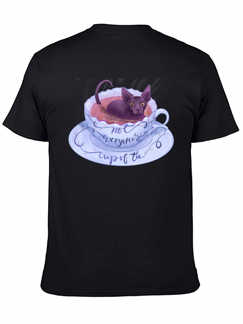 Not Everyones Cup of Tea T-Shirt