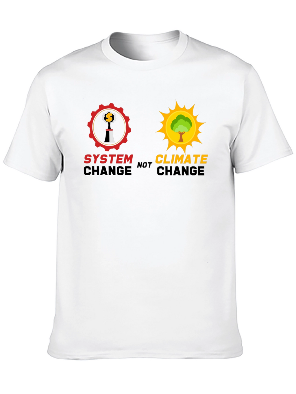 System Change Not Climate Change Graphic Tee