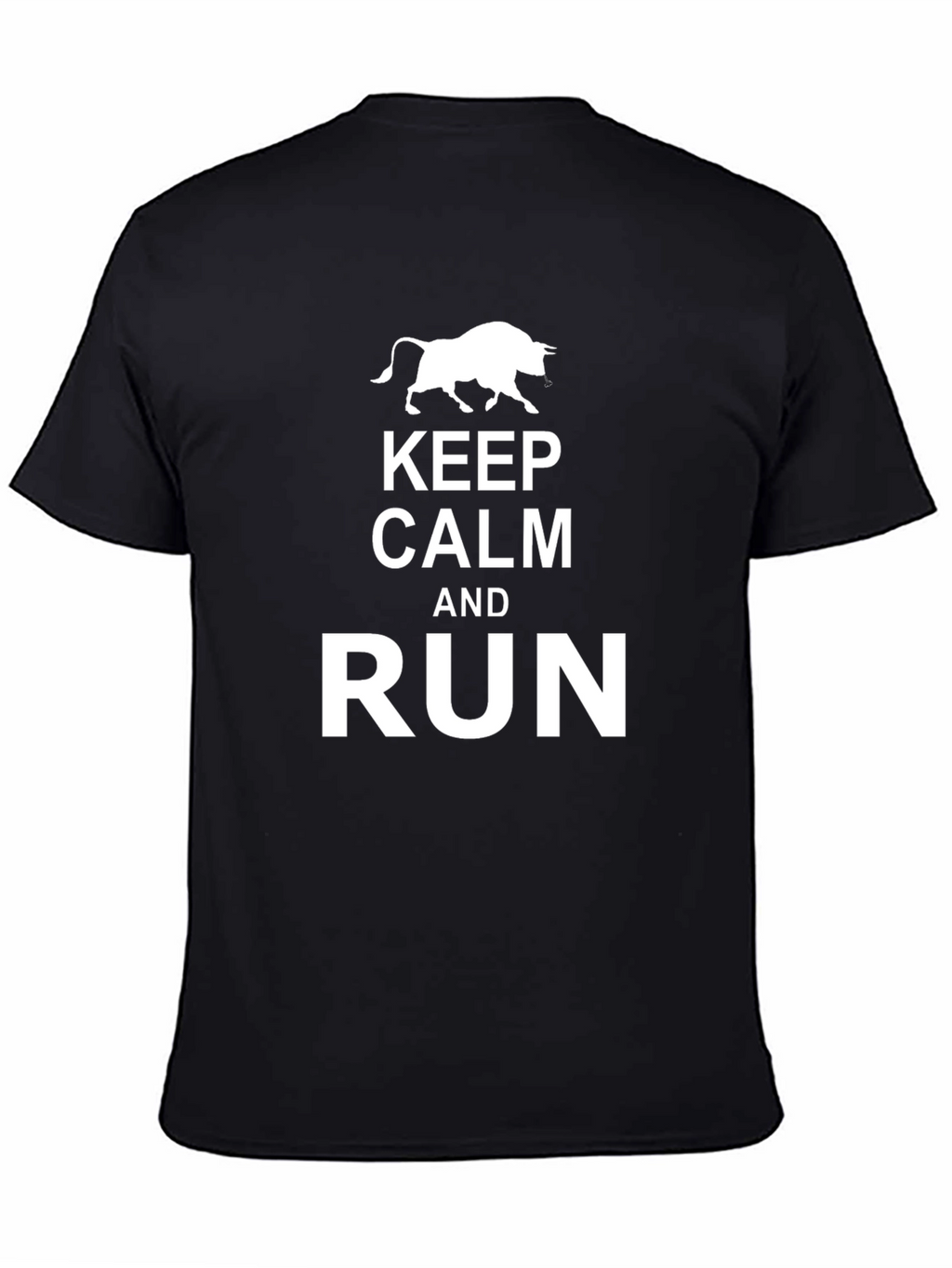 Keep Calm and Run T-Shirt - Bull Design