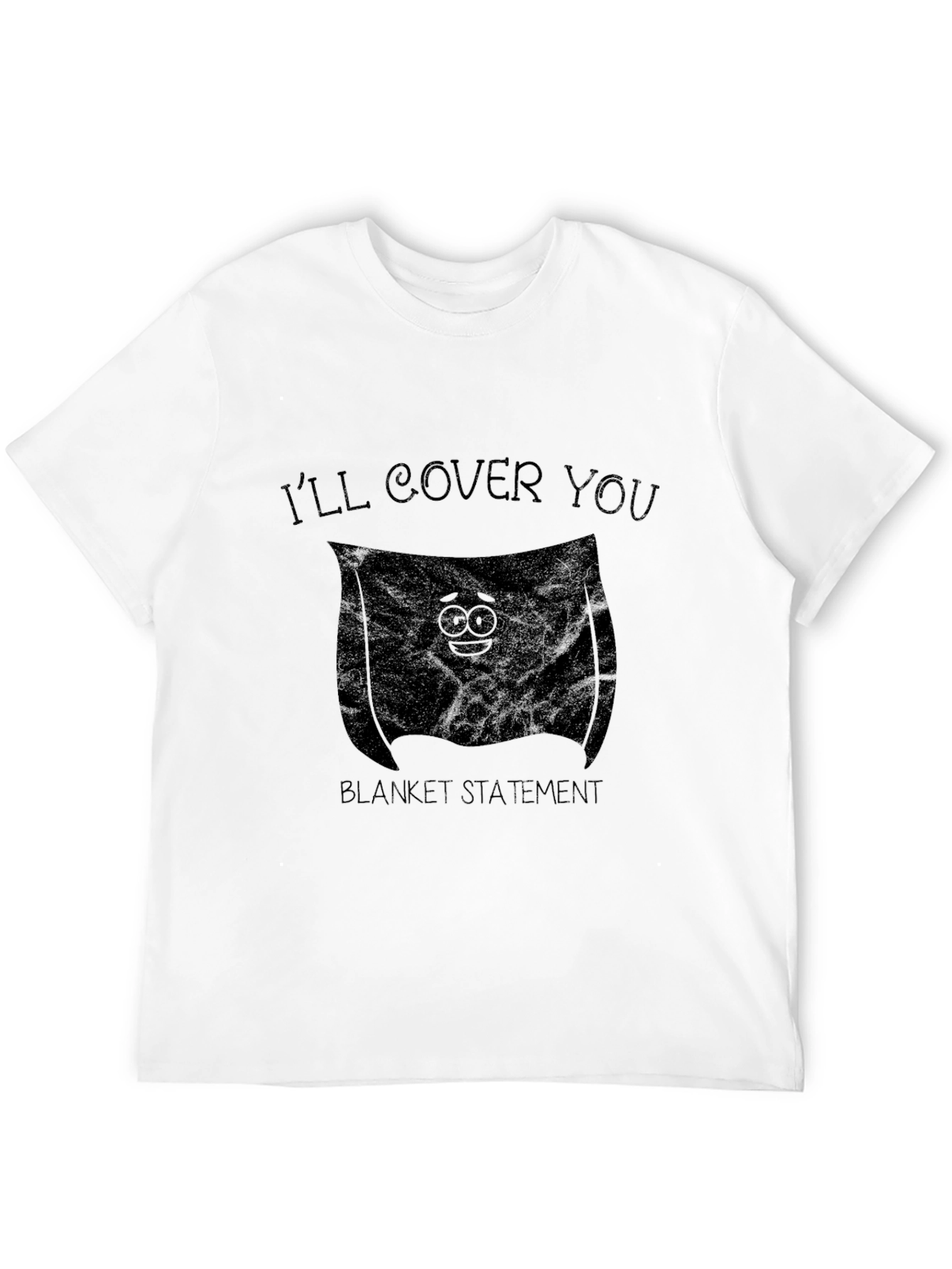 Ill Cover You Graphic T-Shirt - Blanket Statement Tee