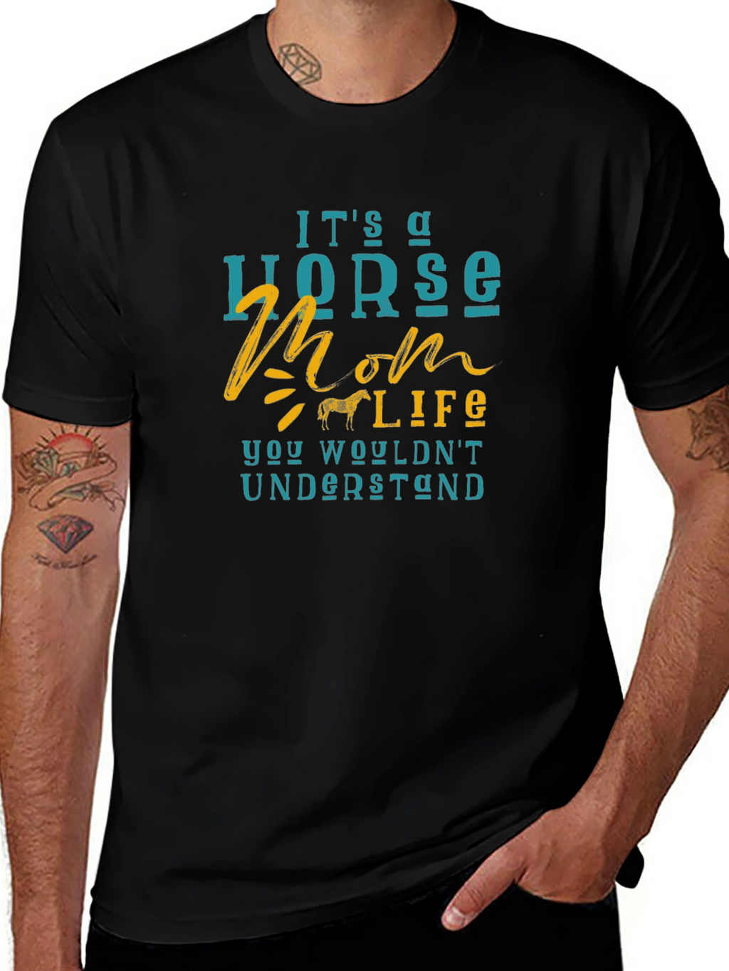 Horse Mom Life T-Shirt - You Wouldnt Understand!