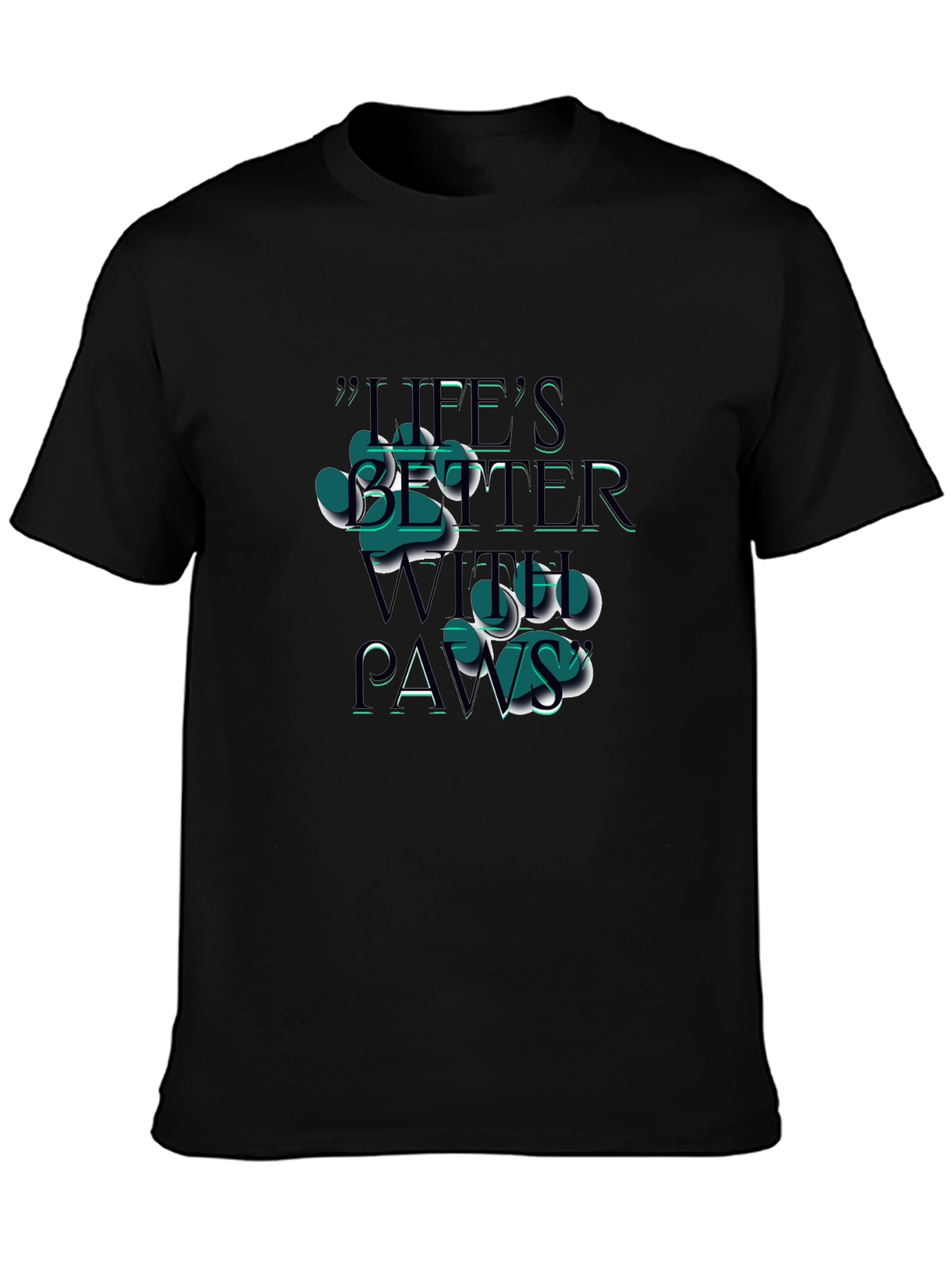 Lifes Better With Paws T-Shirt