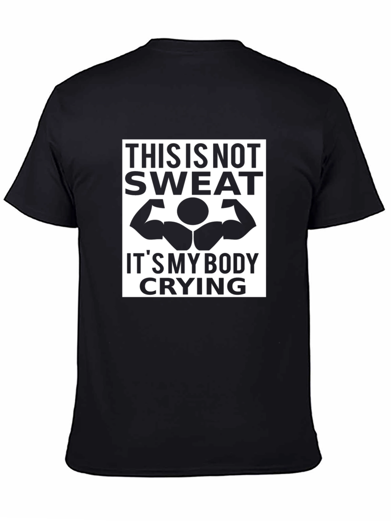 Funny Gym T-Shirt: This is Not Sweat Its My Body Crying