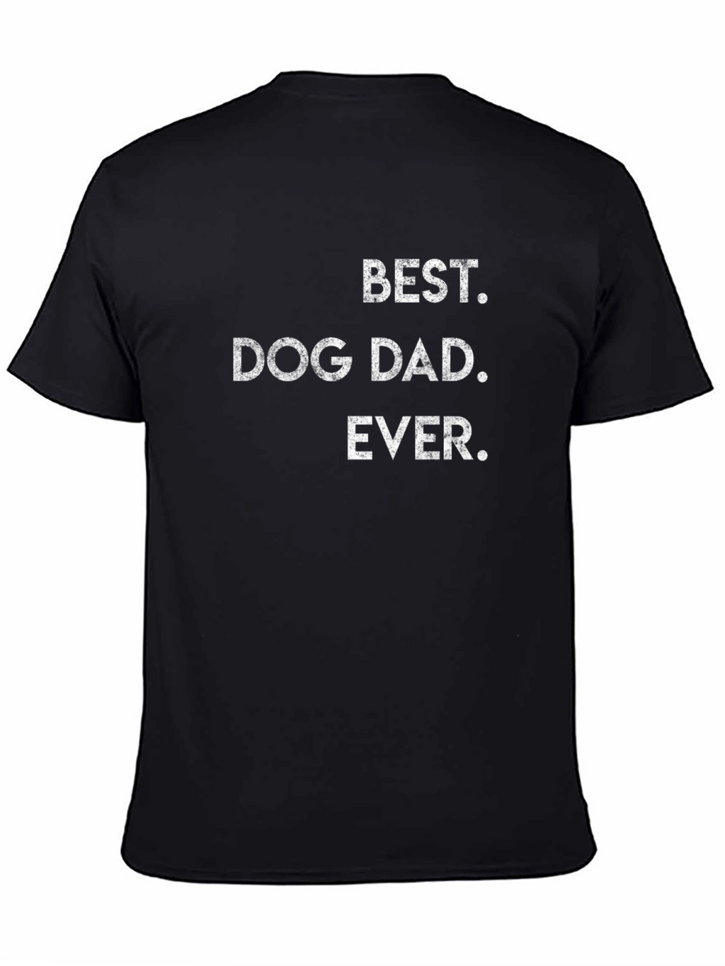 Best Dog Dad Ever T-Shirt