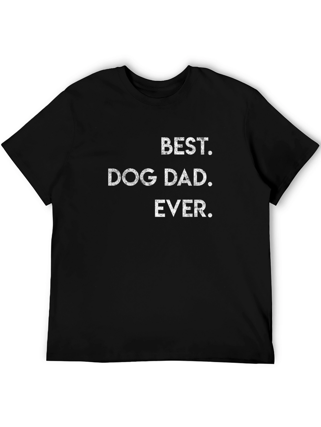 Best Dog Dad Ever T-Shirt
