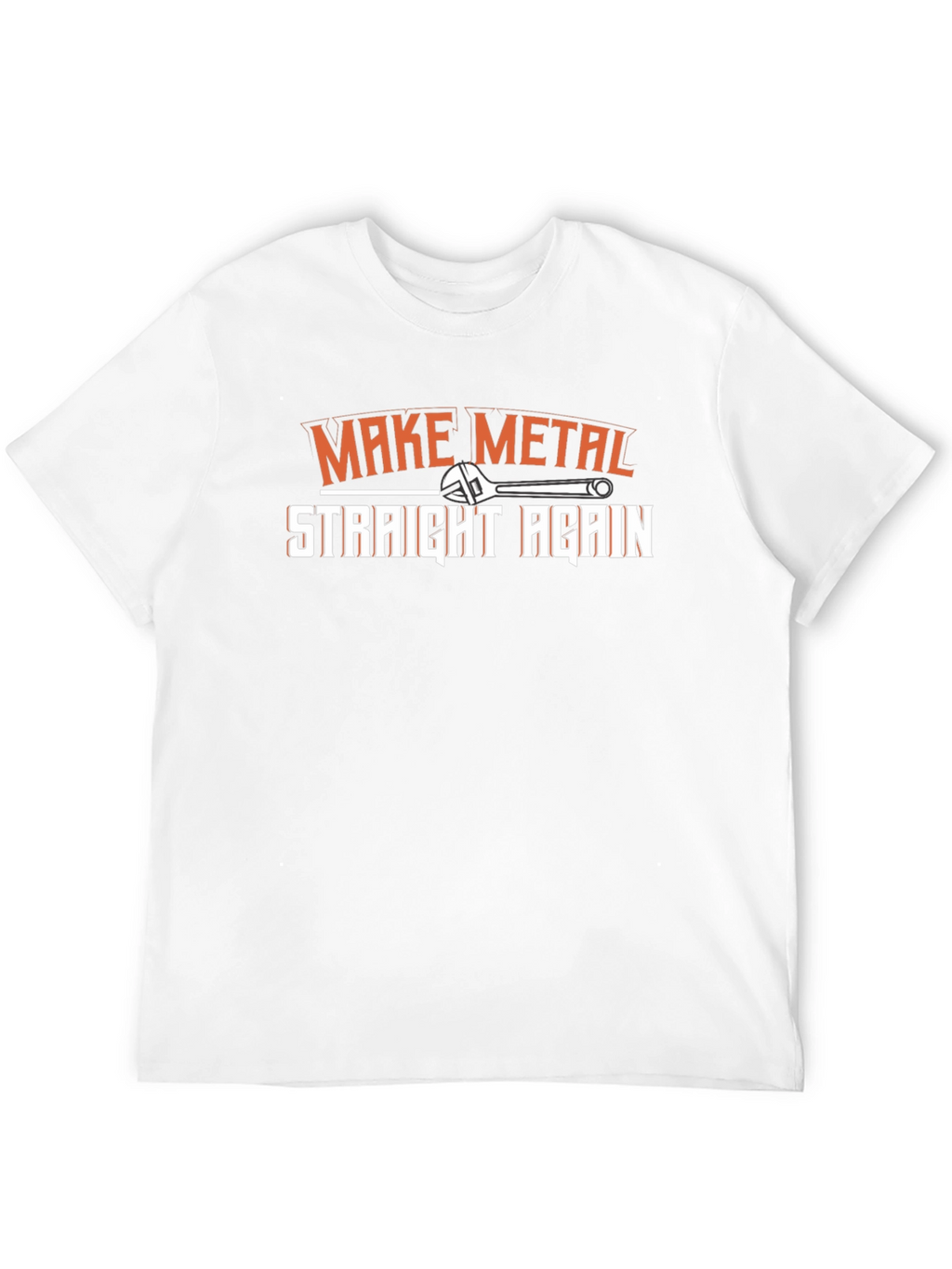 Make Metal Straight Again T-Shirt