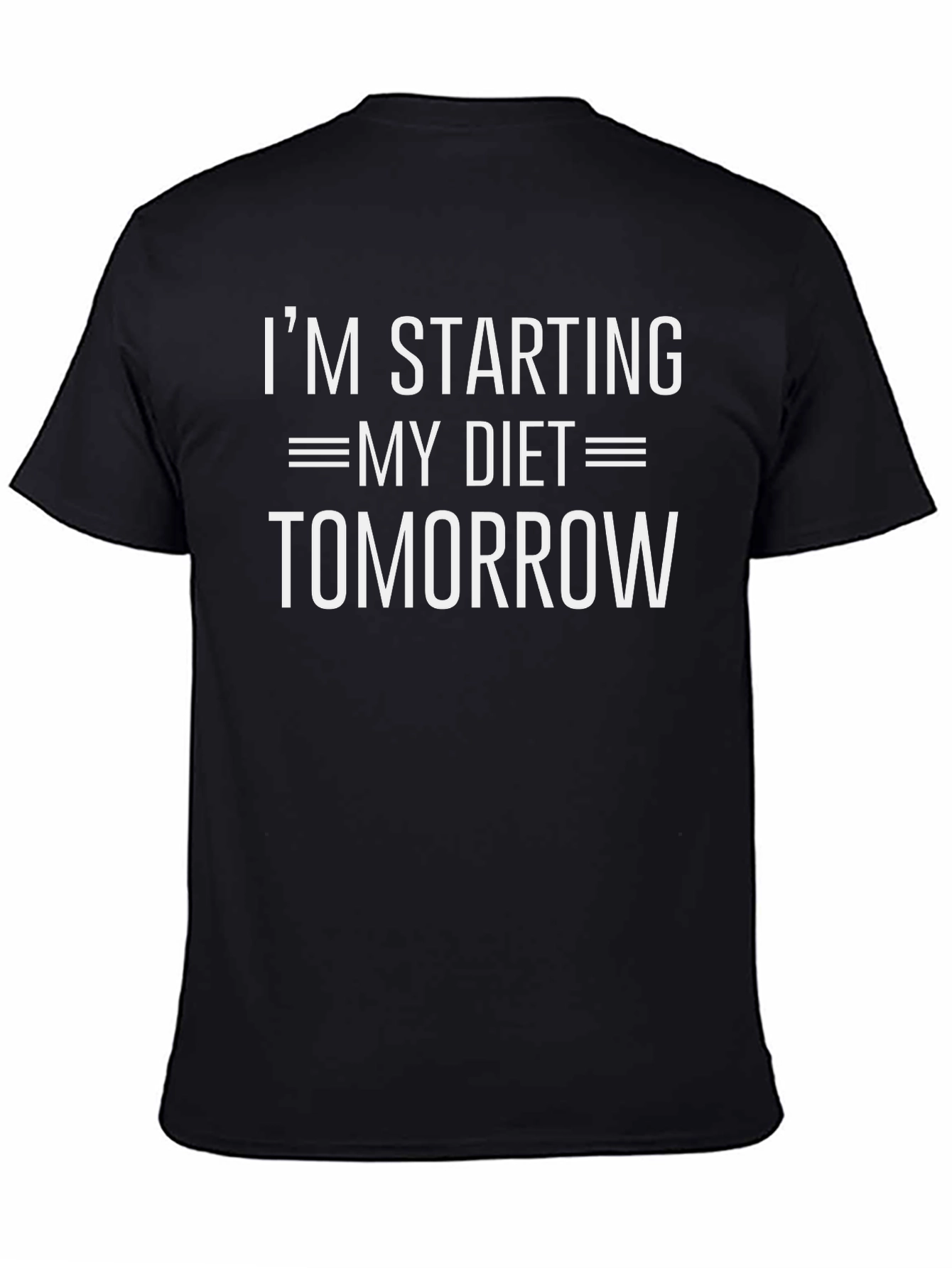 Im Starting My Diet Tomorrow T-Shirt