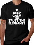 Keep Calm and Trust the Elephants T-Shirt