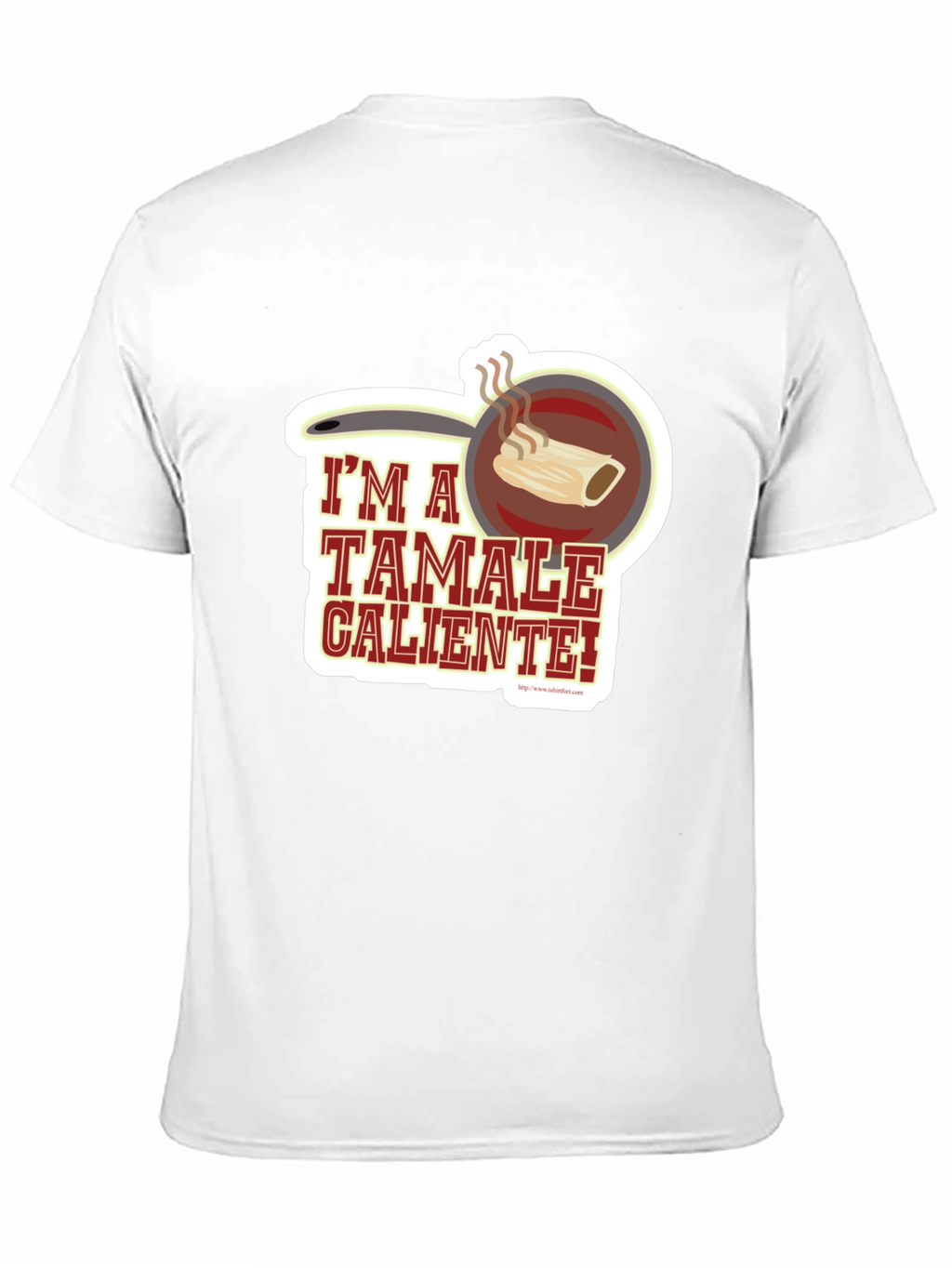 Im a Tamale Caliente! T-Shirt - Funny Foodie Tee