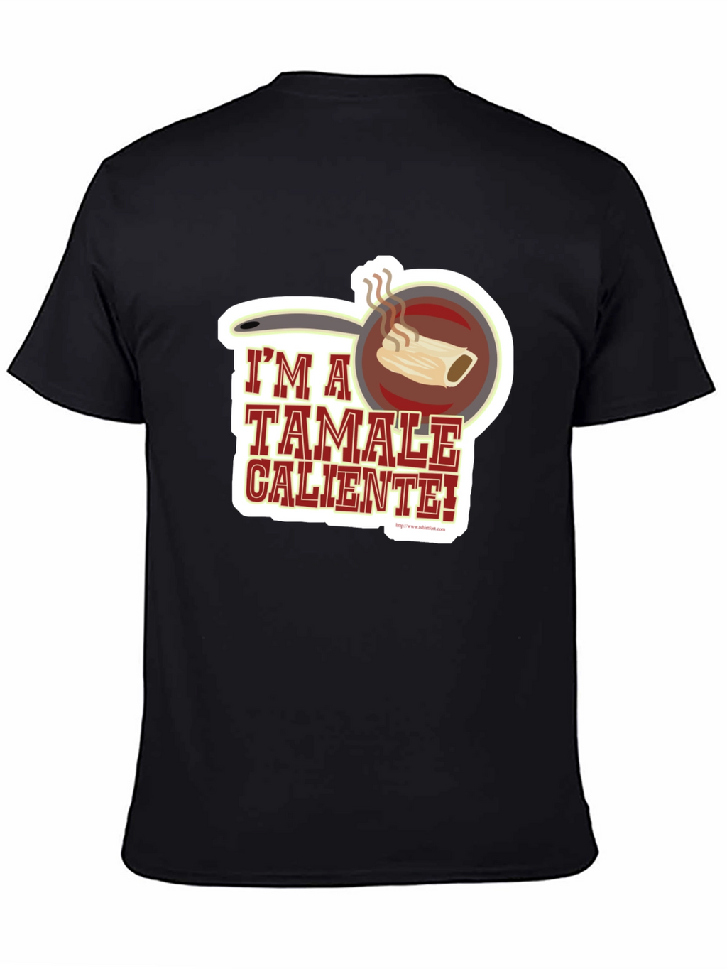 Im a Tamale Caliente! T-Shirt - Funny Foodie Tee