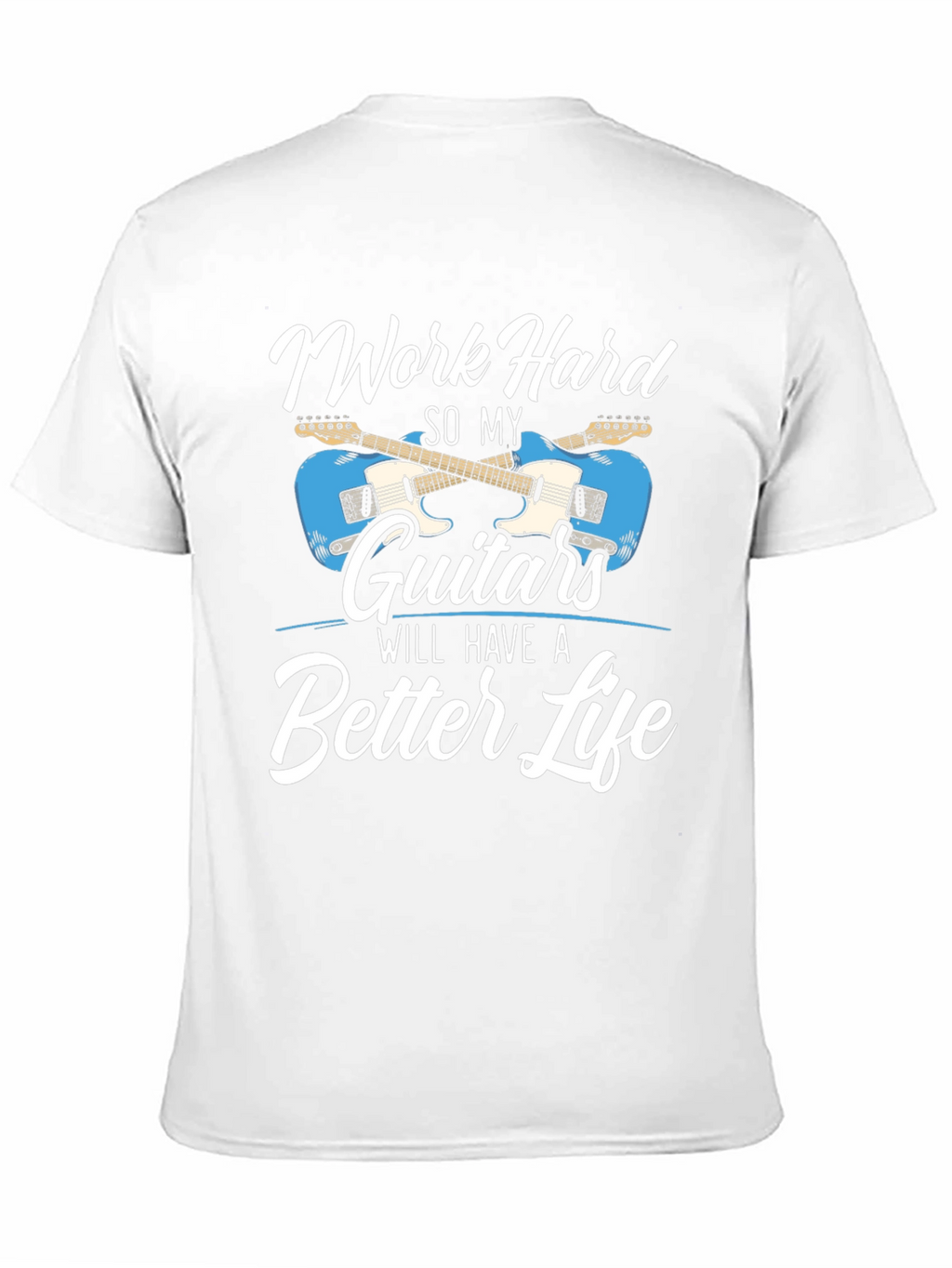 Work Hard Guitars T-Shirt - Musician Tee
