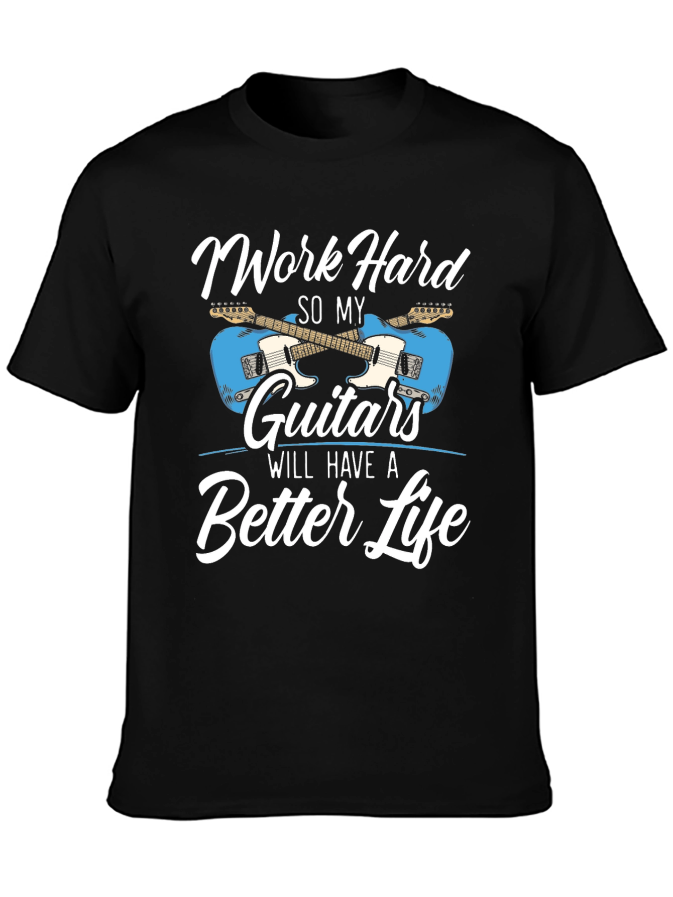 Work Hard Guitars T-Shirt - Musician Tee
