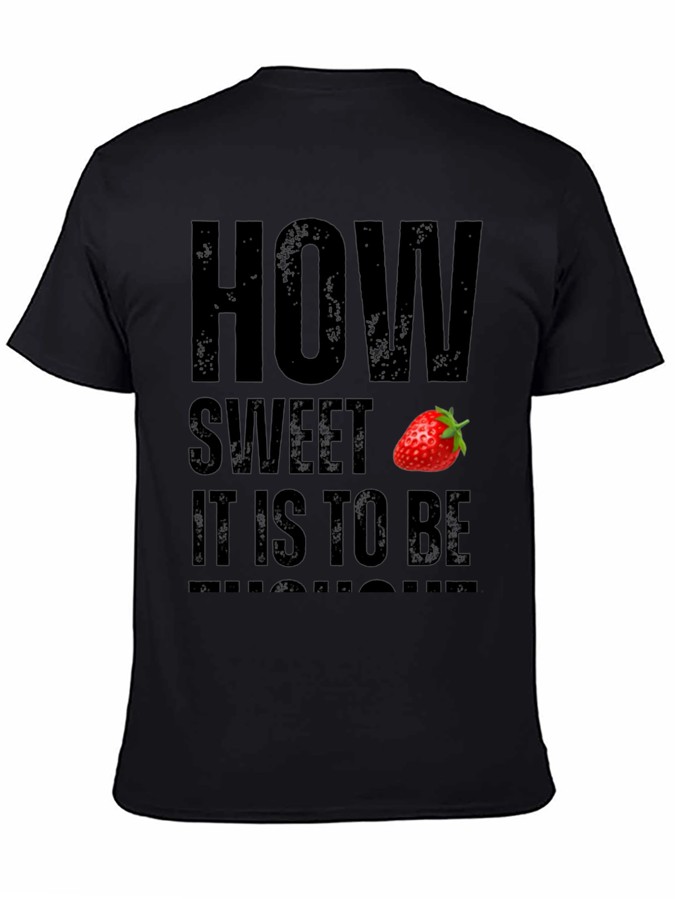 How Sweet Strawberry Graphic T-Shirt