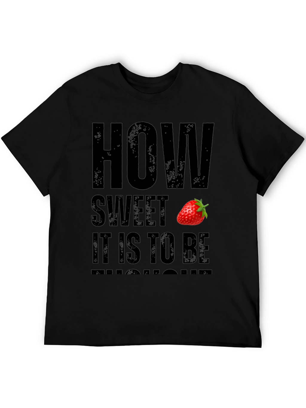 How Sweet Strawberry Graphic T-Shirt