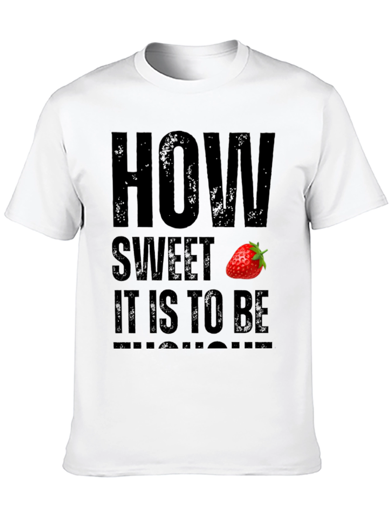 How Sweet Strawberry Graphic T-Shirt
