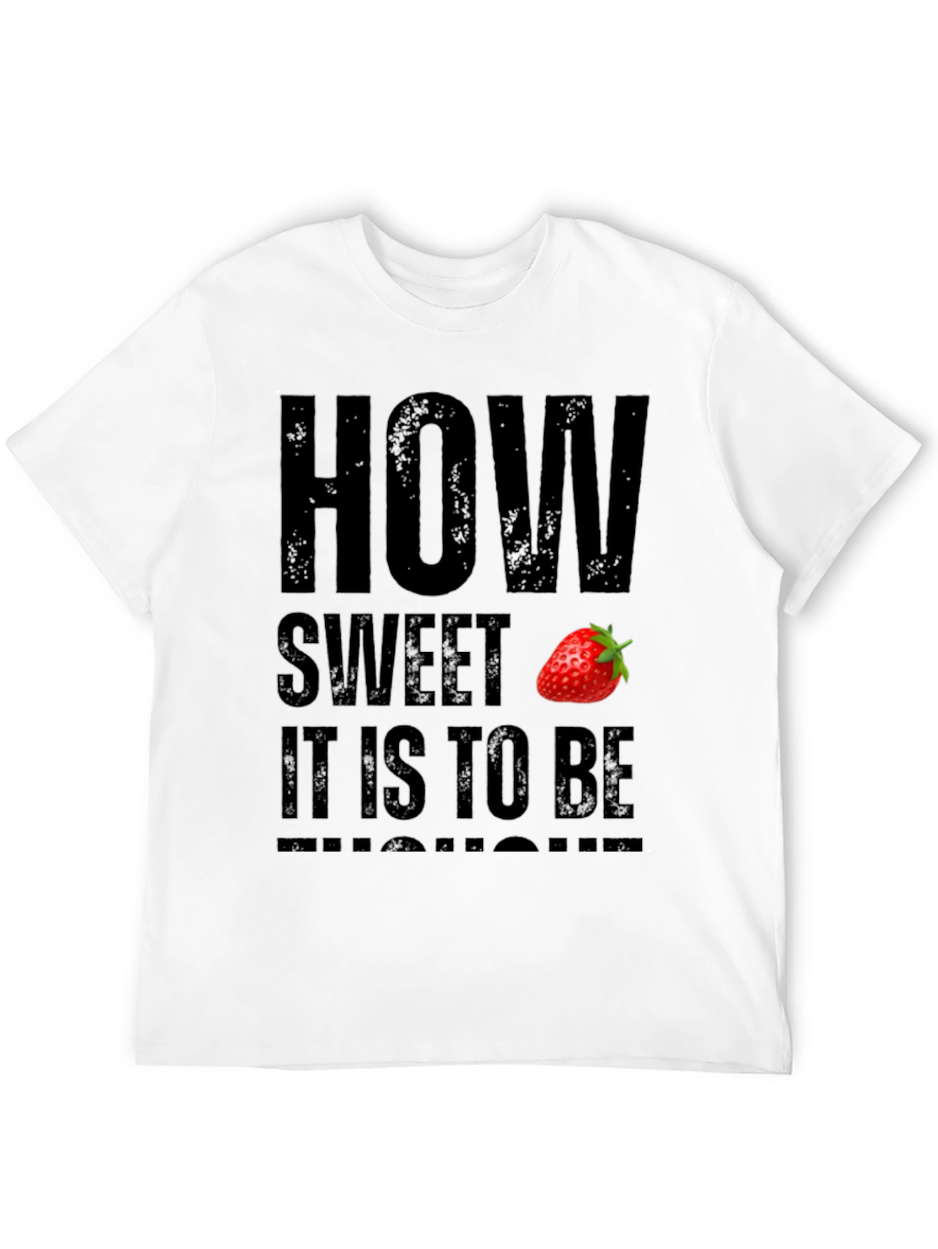 How Sweet Strawberry Graphic T-Shirt