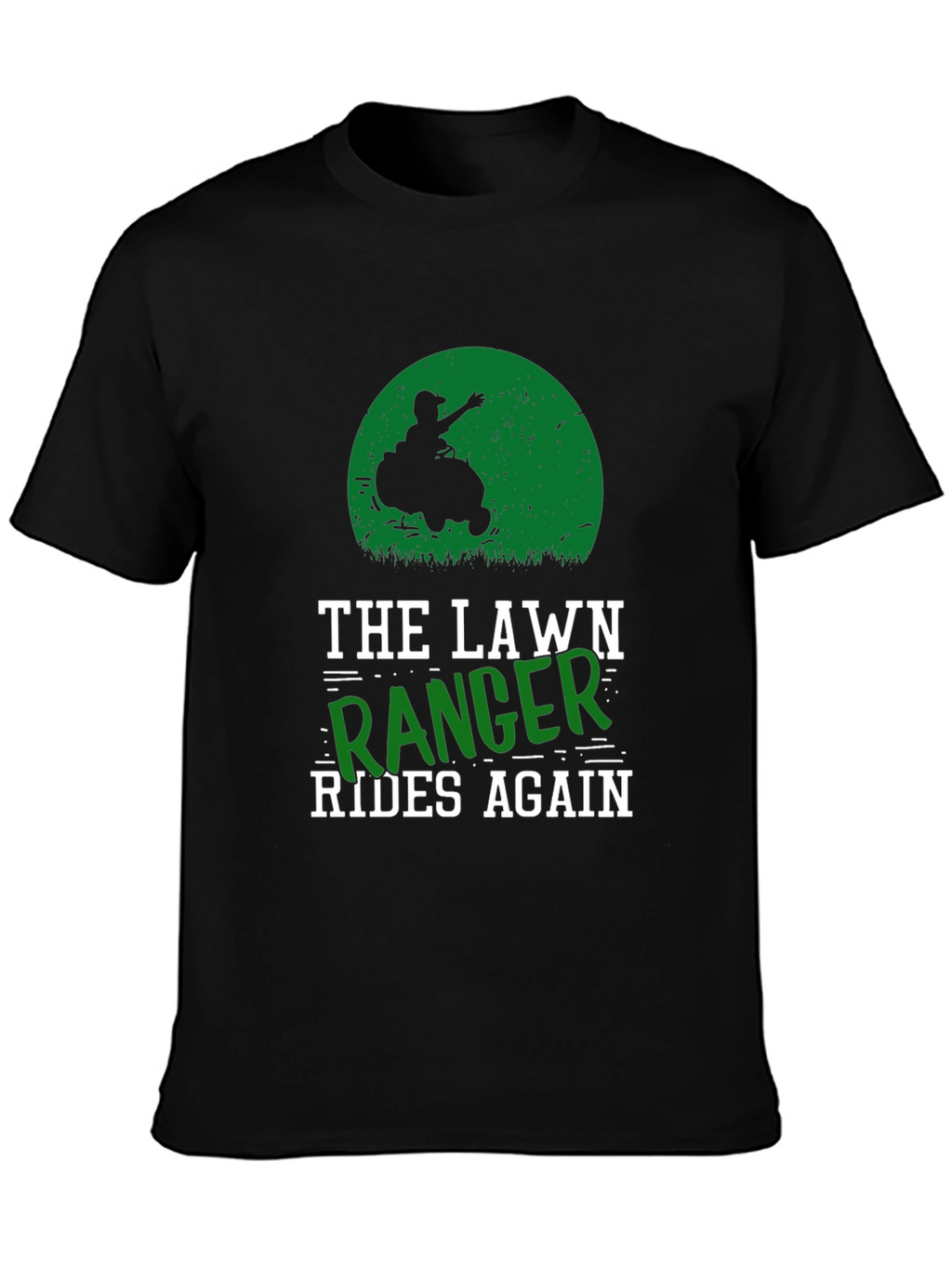 The Lawn Ranger Rides Again T-Shirt