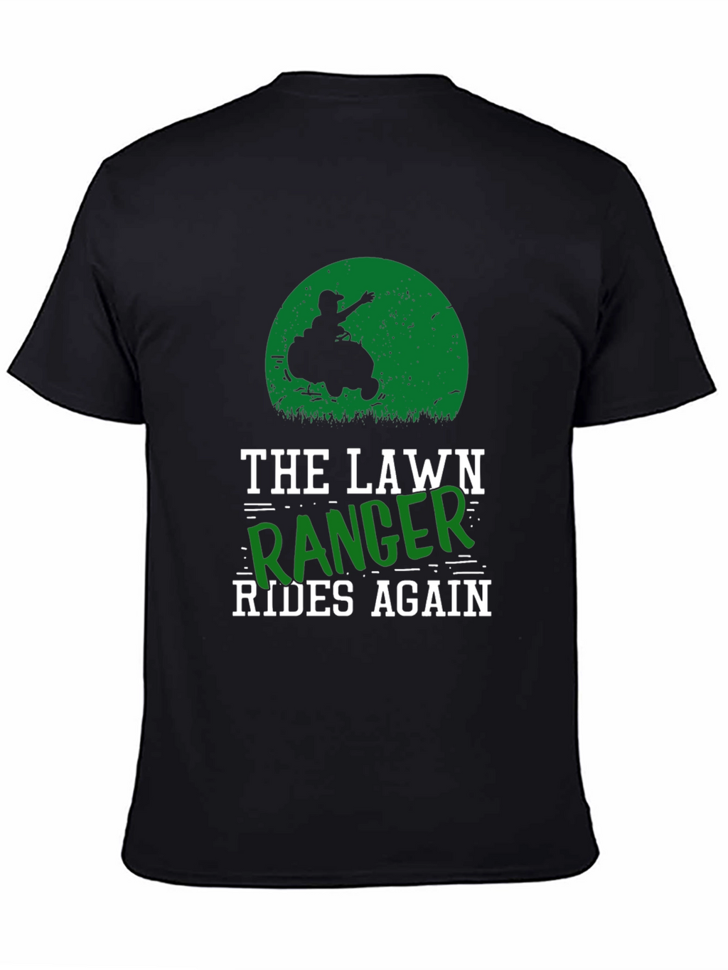 The Lawn Ranger Rides Again T-Shirt