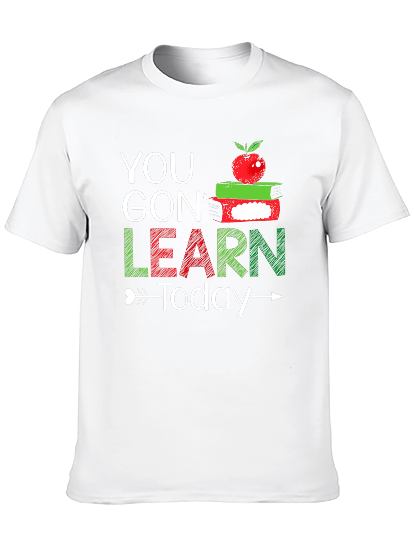You Gon Learn Today T-Shirt