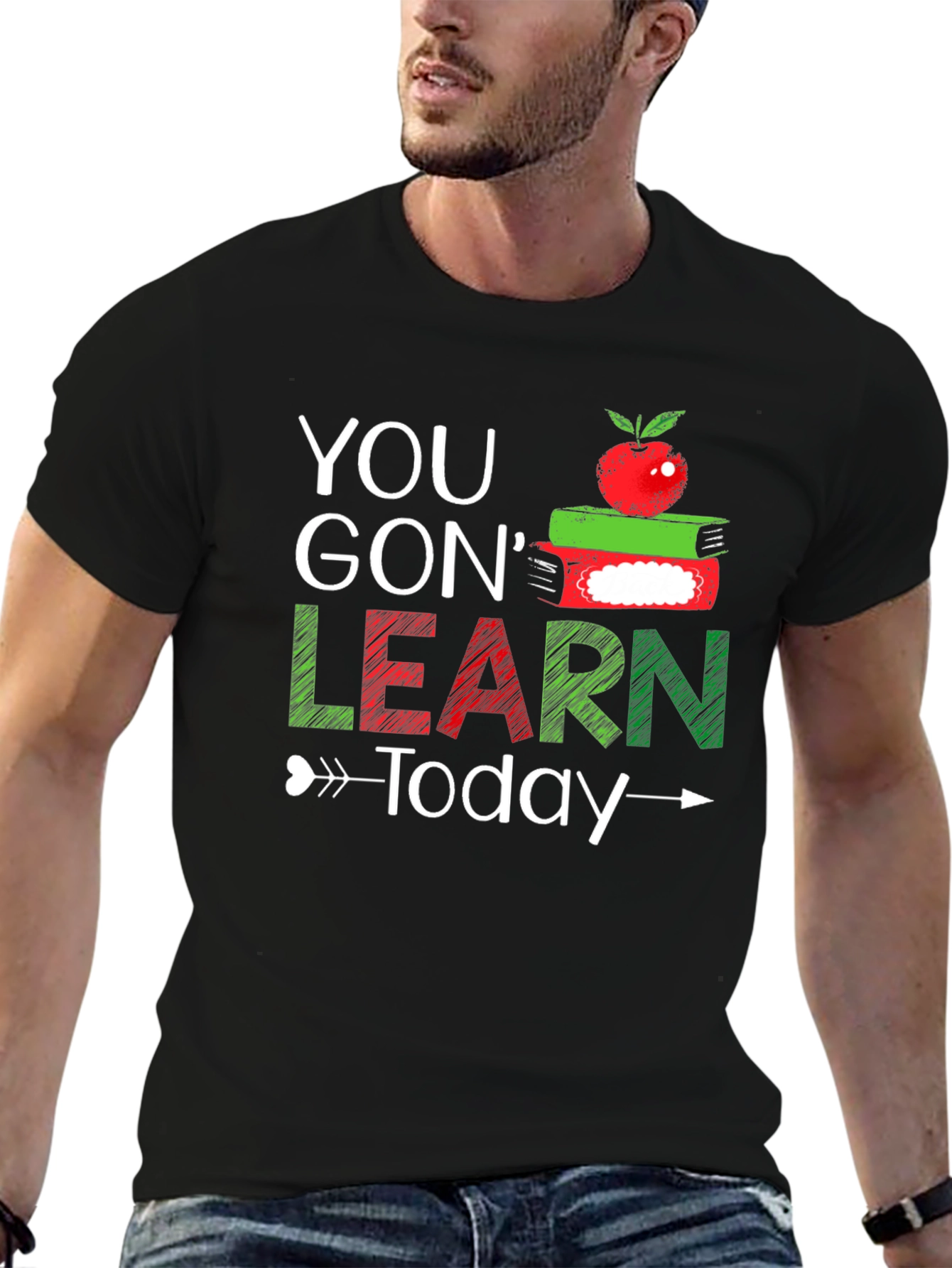 You Gon Learn Today T-Shirt