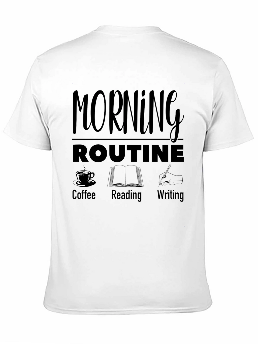 Morning Routine T-Shirt - Coffee Reading Writing