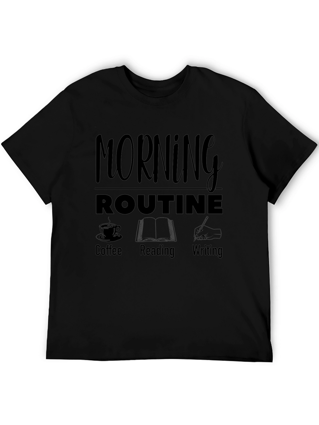 Morning Routine T-Shirt - Coffee Reading Writing